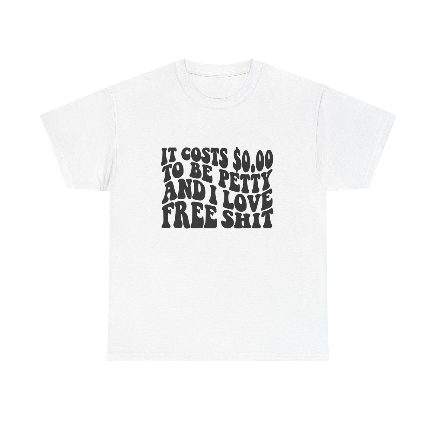 Funny Petty Jokes Humor Graphic T Shirt Unisex Heavy Cotton Tee
