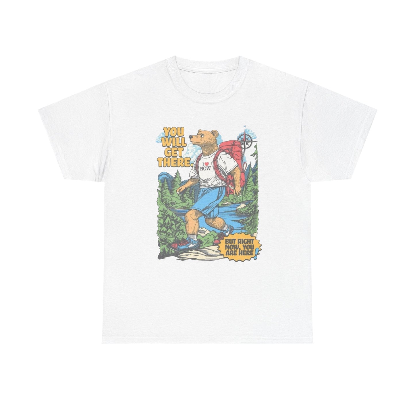 You Will Get There Graphic T Shirt NEW ADULT Tee