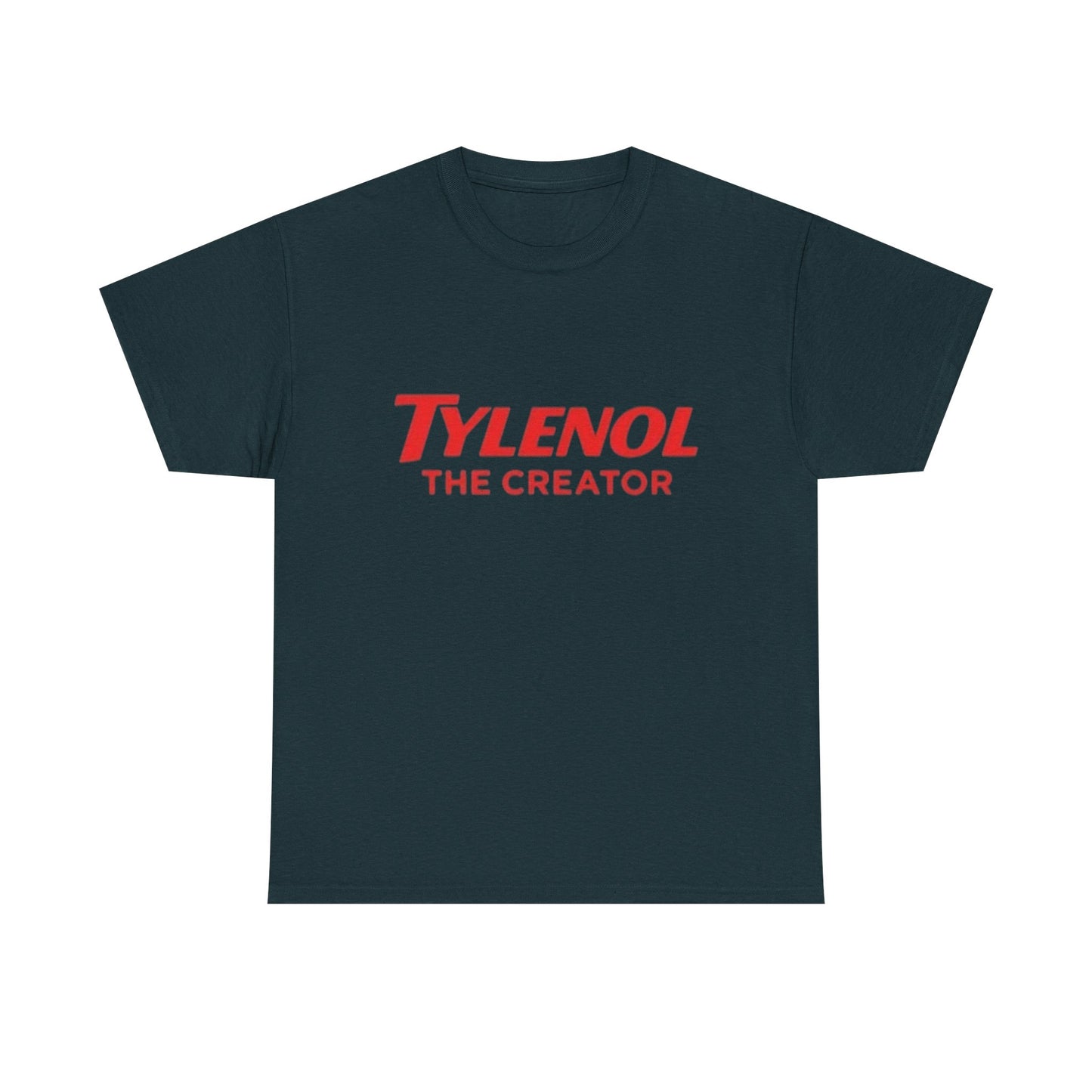 Tylenol The Creator Funny Hilarious Graphic T Shirt NEW Unisex Heavy Cotton Tee