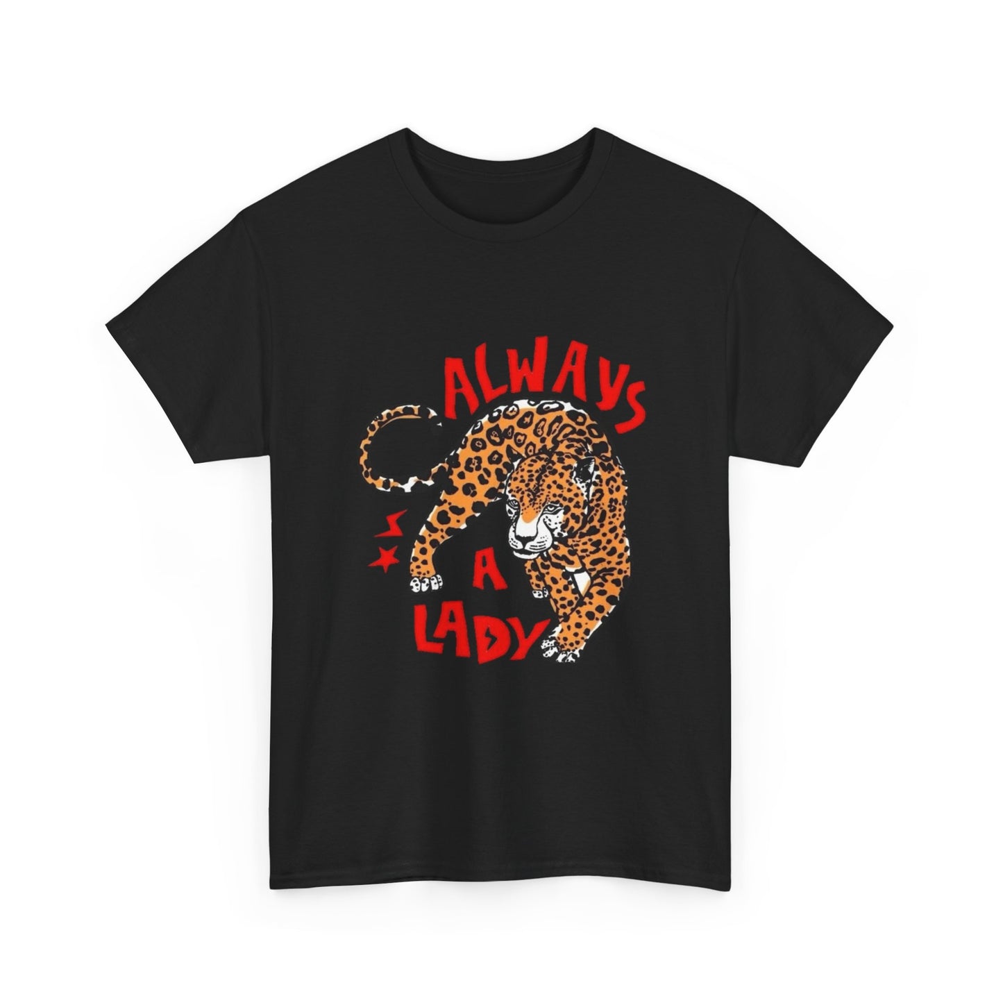 Always A Lady Cheetah Graphic T Shirt Unisex Heavy Cotton Tee Gift Vintage