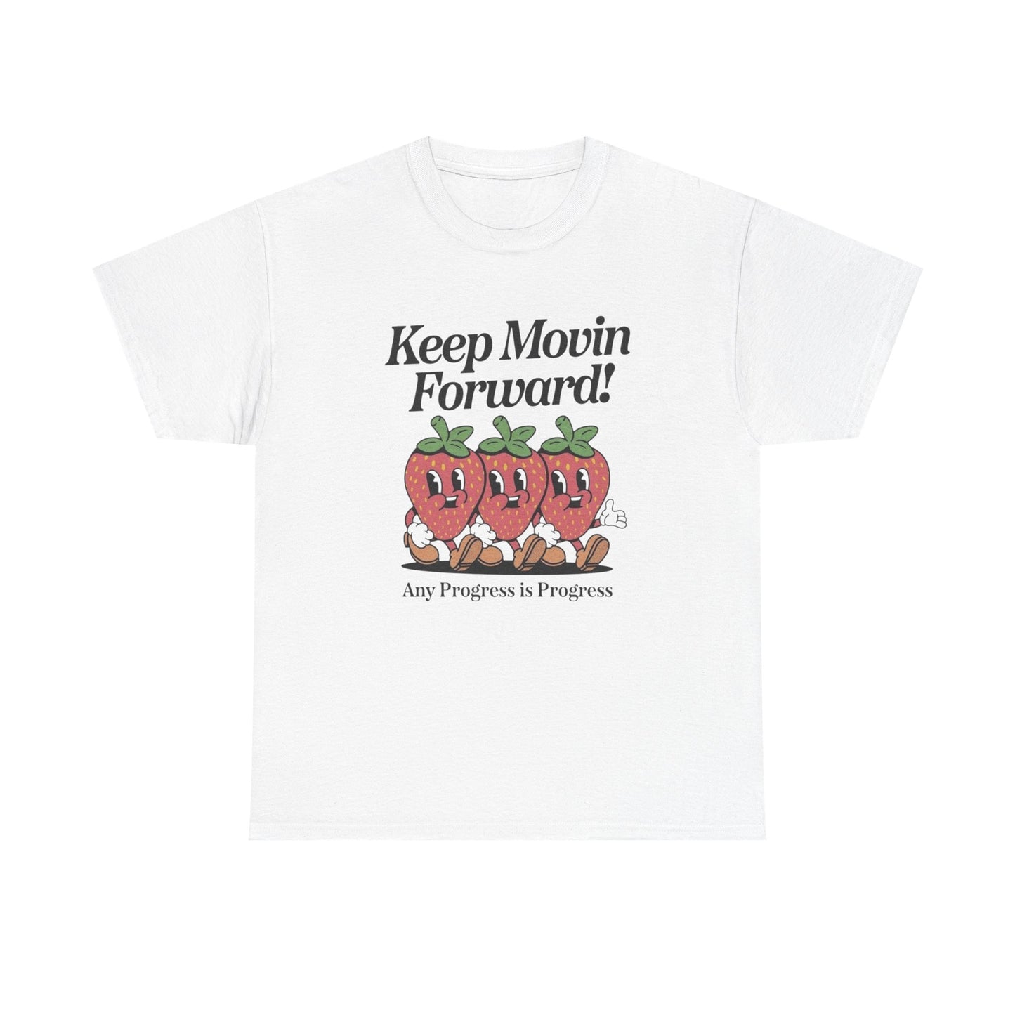 Keep Moving Forward Strawberries Graphic T Shirt ADULT NEW Heavy Cotton Tee