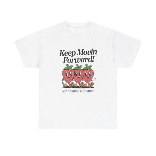 Keep Moving Forward Strawberries Graphic T Shirt ADULT NEW Heavy Cotton Tee