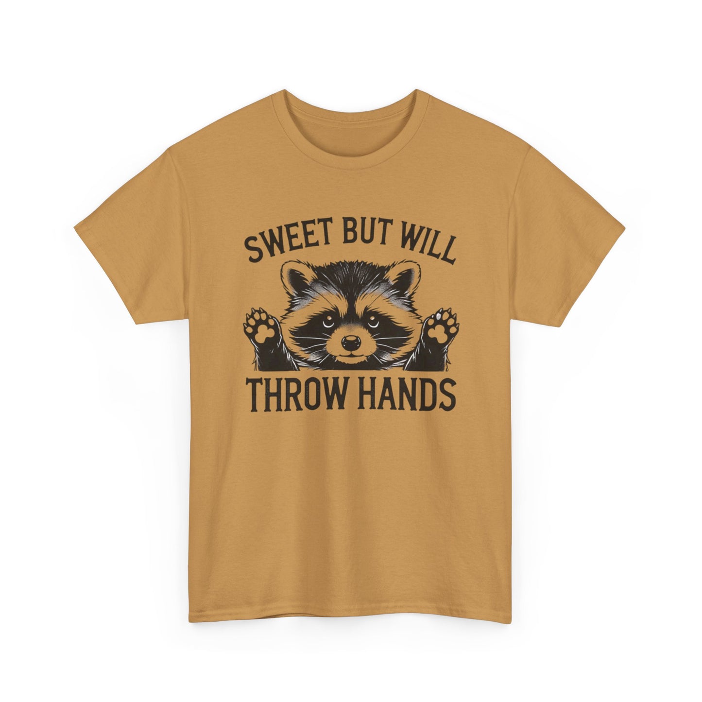 Sweet But Will Throw Hands Funny Graphic T Shirt NEW S-5XL Unisex Heavy Cotton