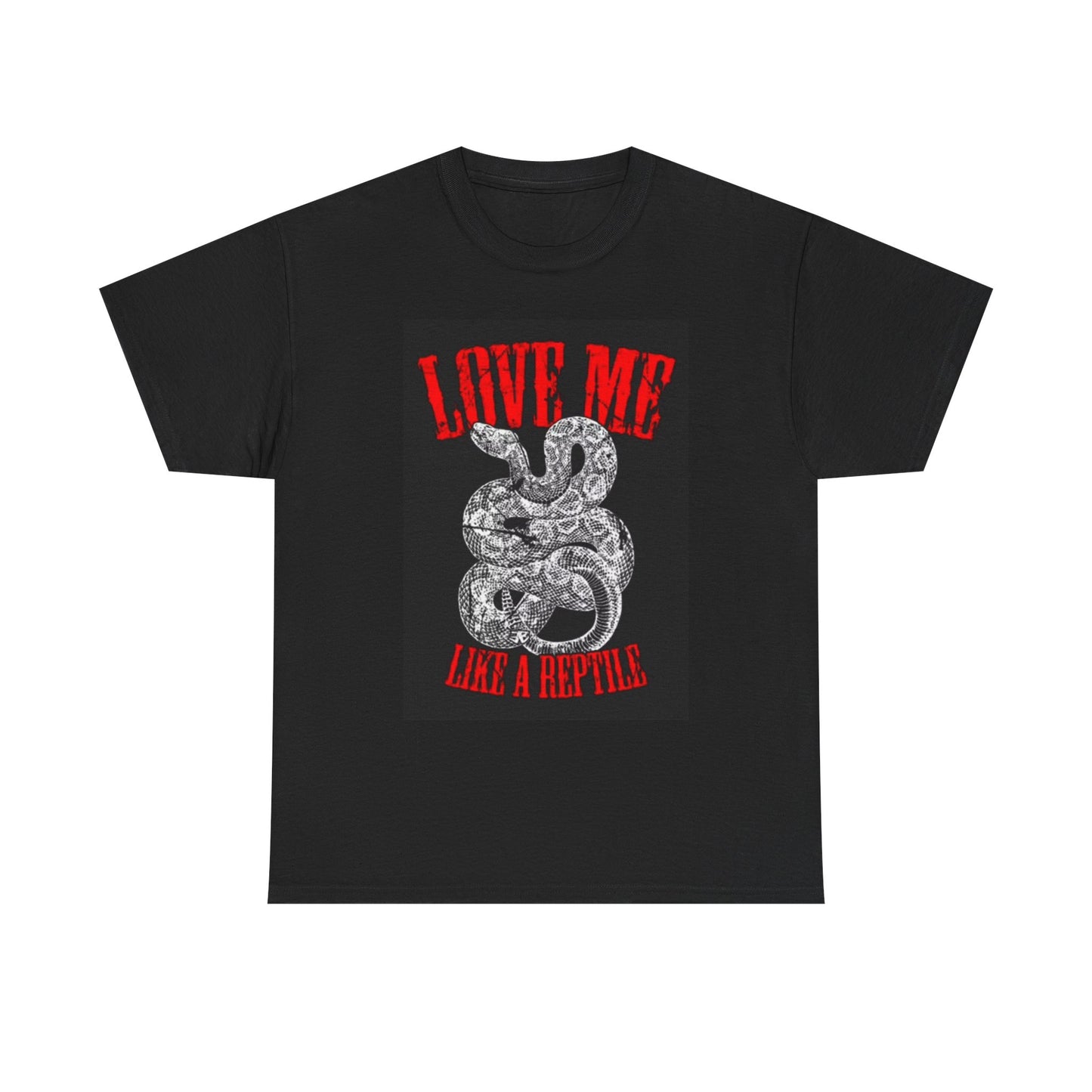 Love Me Like A Reptile Graphic T Shirt Snakes Gift Unisex Heavy Cotton Tee