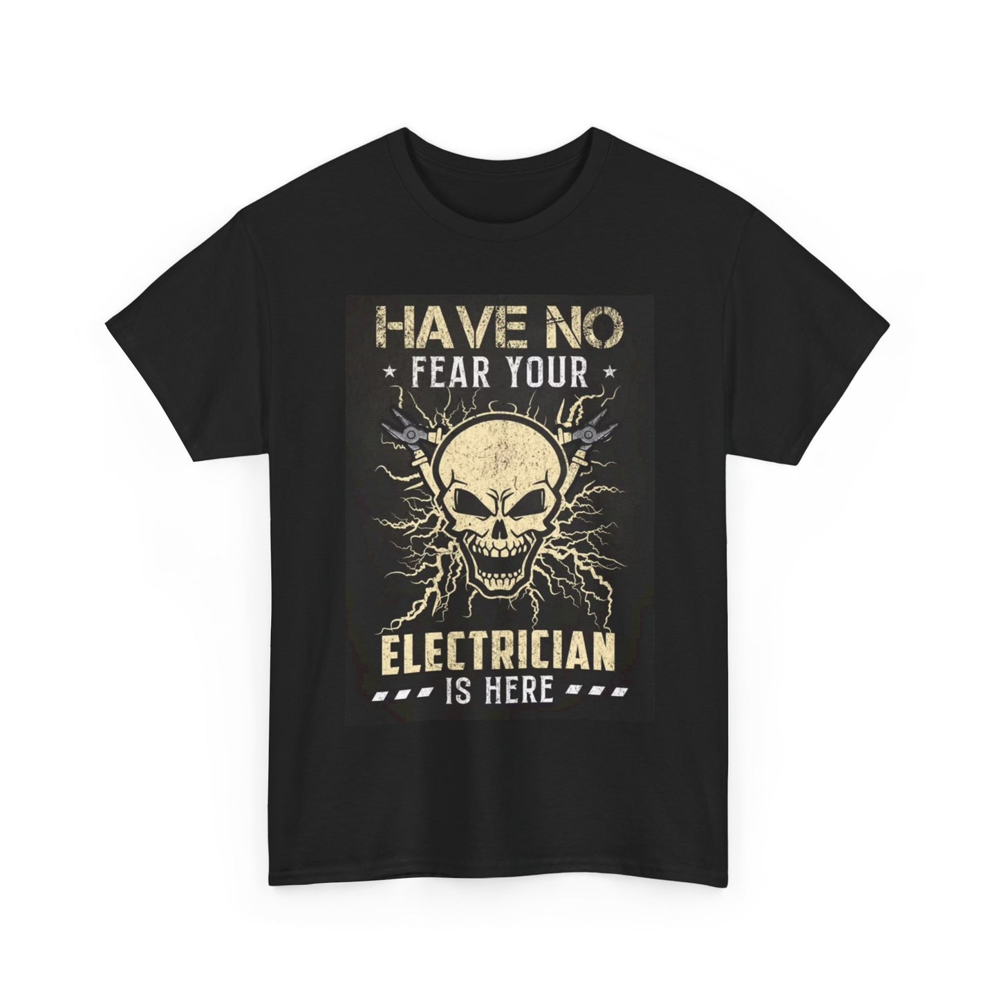 Have no Fear Your Electrician Is Here T shirt Blue Collar gift Heavy Cotton Tee