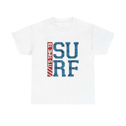 Its Time To Surf Graphic T Shirt Adult NEW Unisex Heavy Cotton Tee