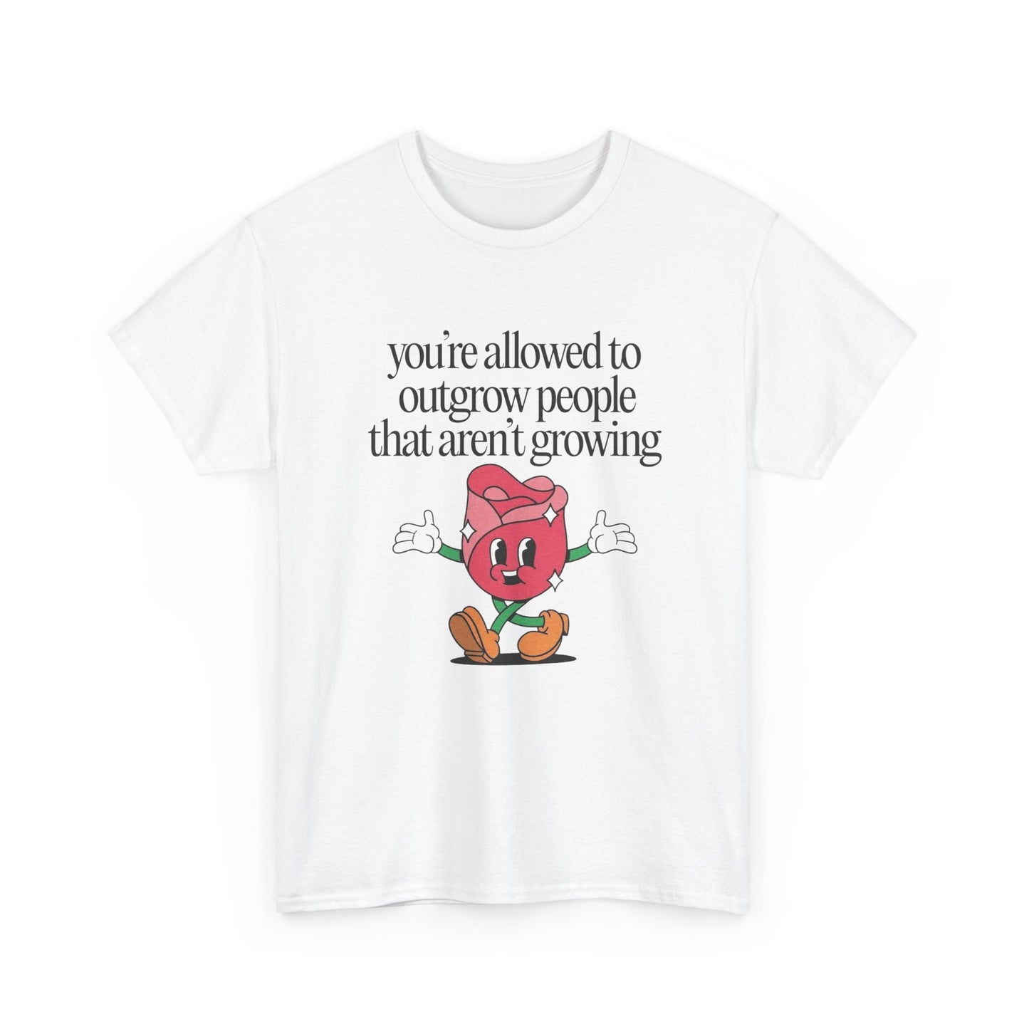 Your Allowed To Outgrow People Graphic T Shirt NEW Unisex Heavy Cotton Tee