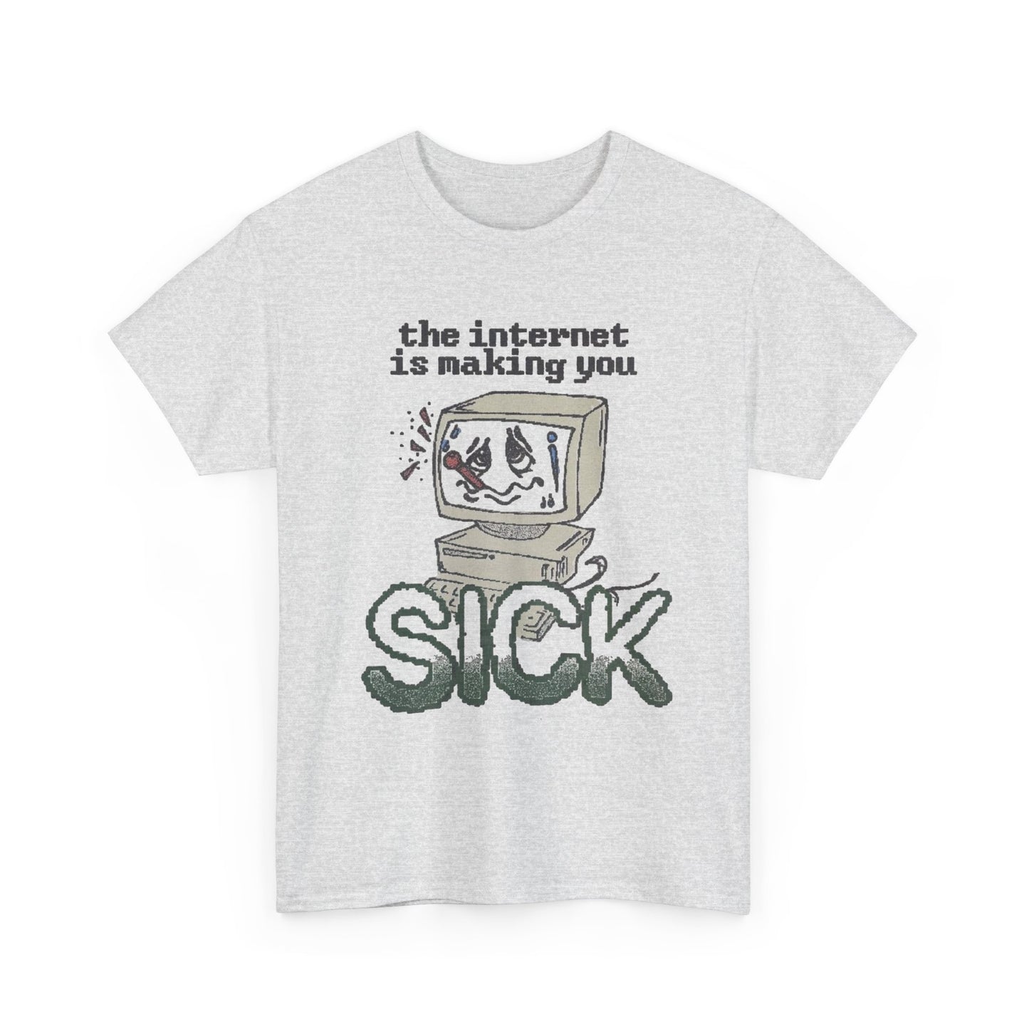 The Internet Is Making You Sick Retro Graphic T Shirt Regular Men's Heavy Cotton Tee