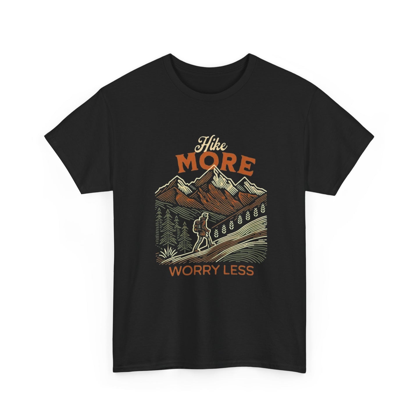 Hike More Worry Less Graphic T Shirt Unisex Heavy Cotton Tee