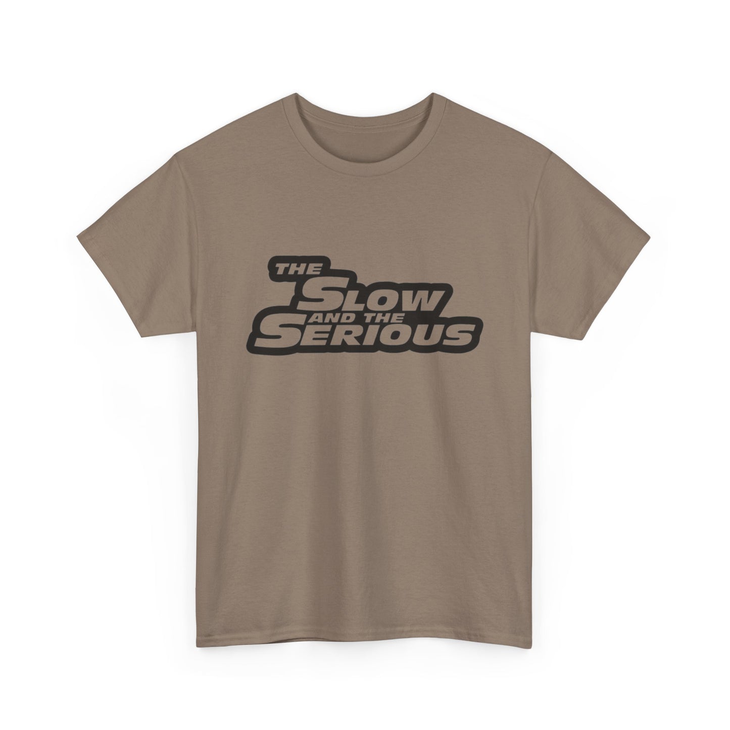 The Slow And The Serious Funny Graphic T Shirt NEW Adult Regular Sizing Tee