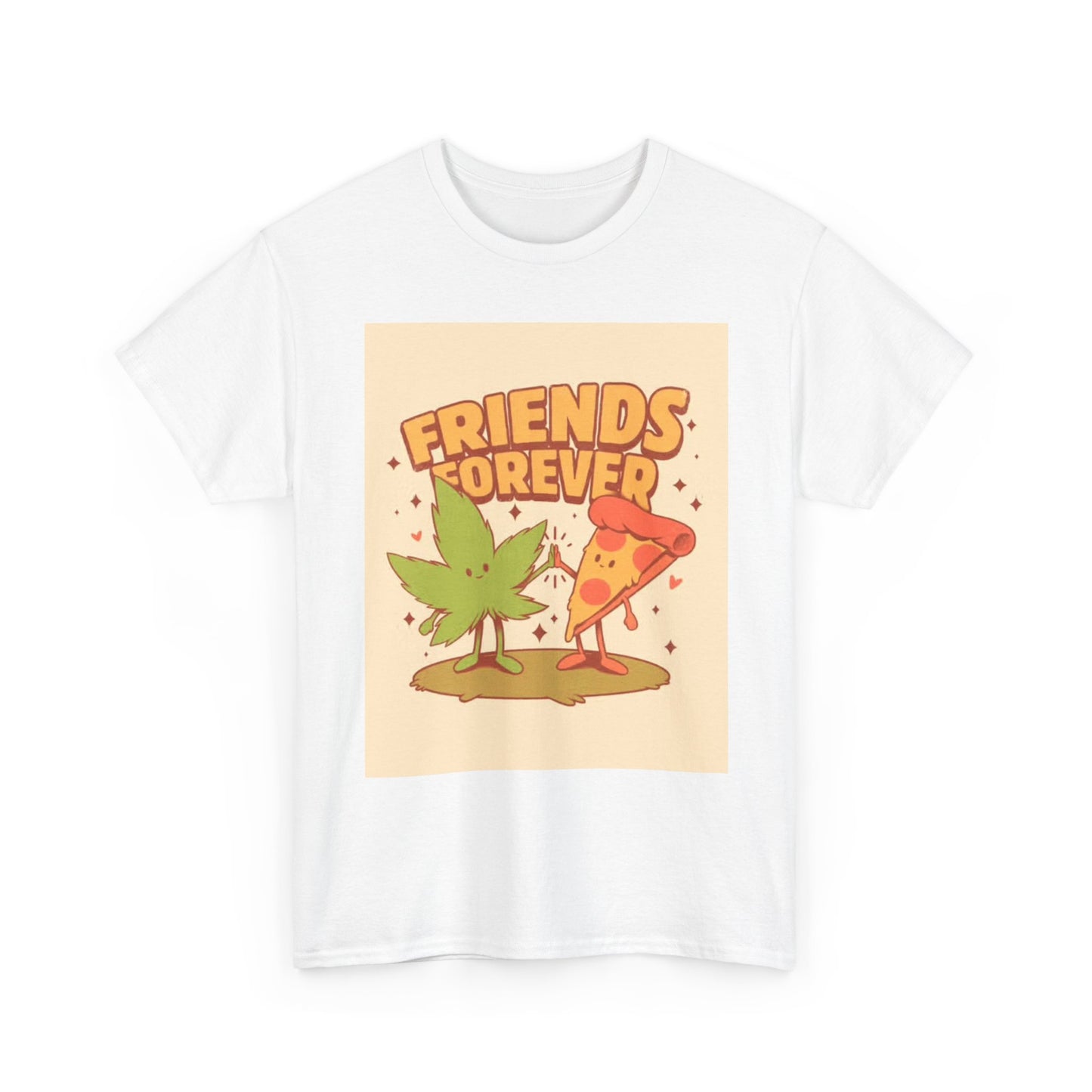 Friends Forever Tshirt Funny Pizza and Weed graphic Unisex Heavy Cotton Tee