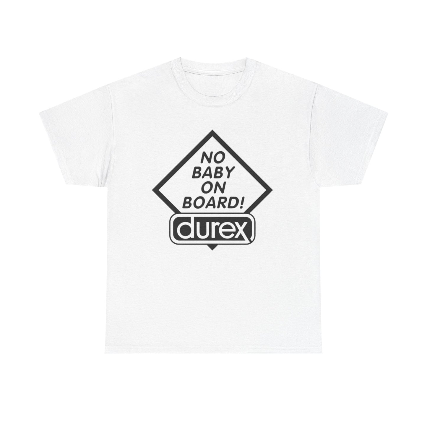 No Baby On Board Funny Graphic T Shirt ALL SIZES Tee Unisex Heavy Cotton