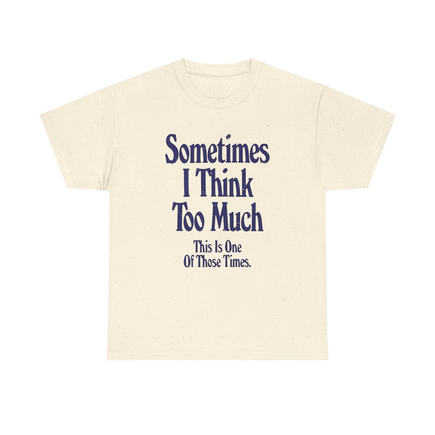 Overthinking Graphic T Shirt Unisex Gift New AMERICAN