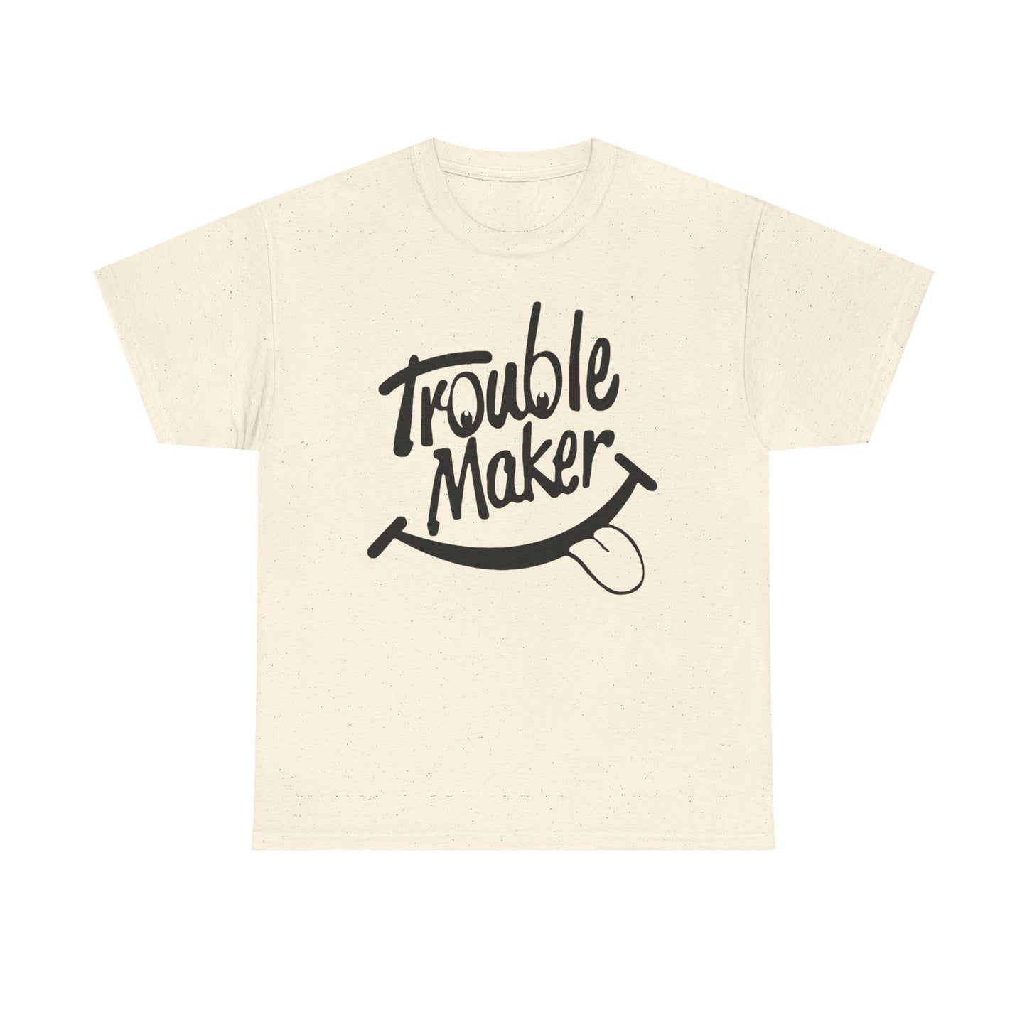 Trouble Maker Funny Graphic T Shirt NEW ADULT