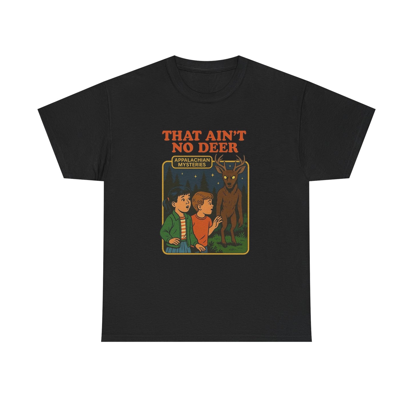 That Ain't No Deer Skin walker Graphic T Shirt Unisex Heavy Cotton Tee