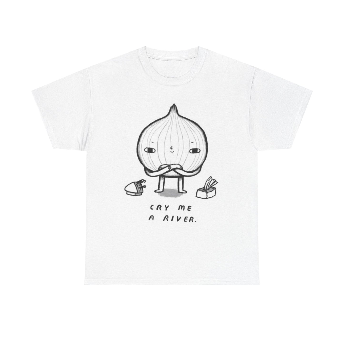 Cry Me A River Onion T Shirt Funny Graphic Kitchen Chef Unisex Heavy Cotton Tee