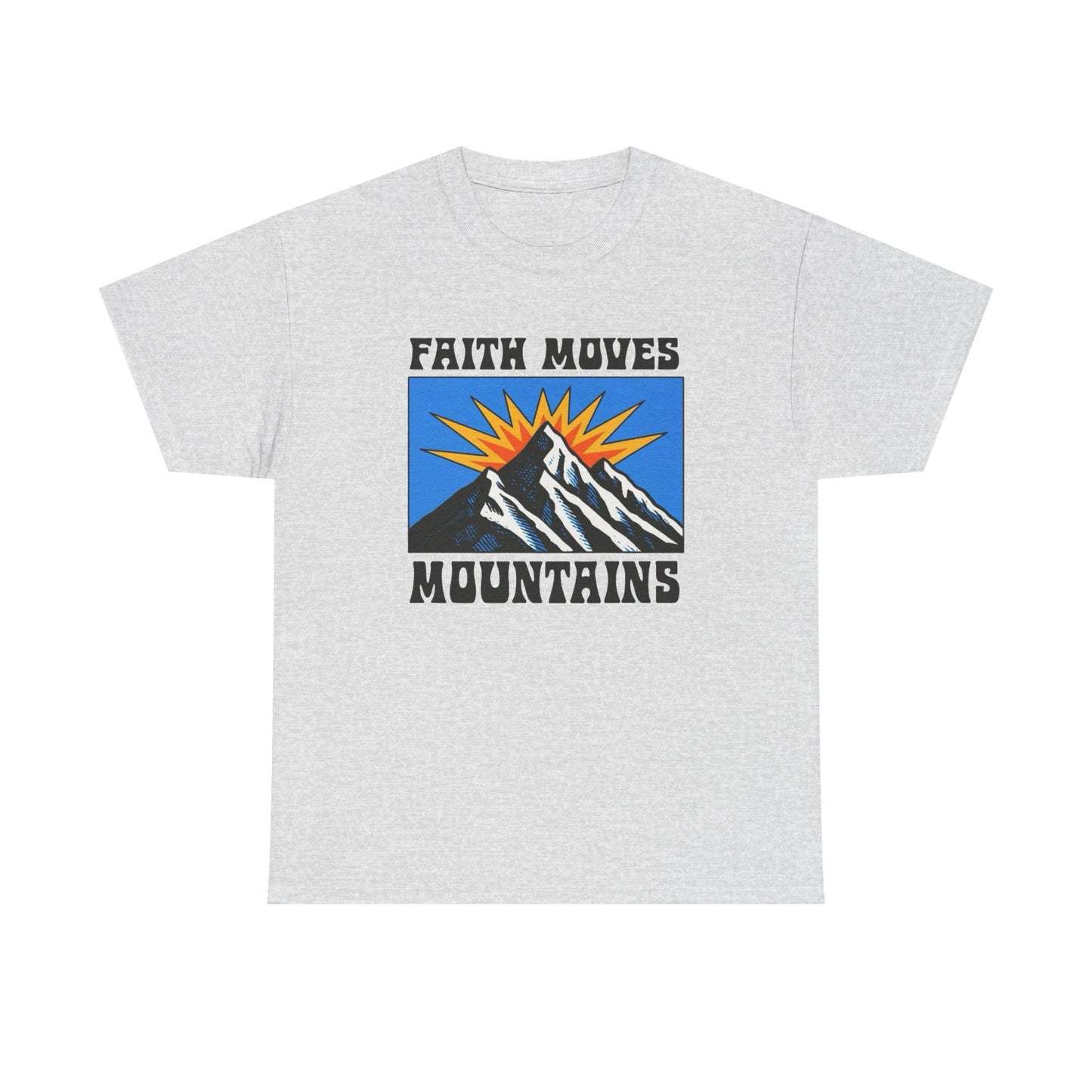 Faith Moves Mountains Graphic T Shirt ADULT NEW Unisex Heavy Cotton Tee