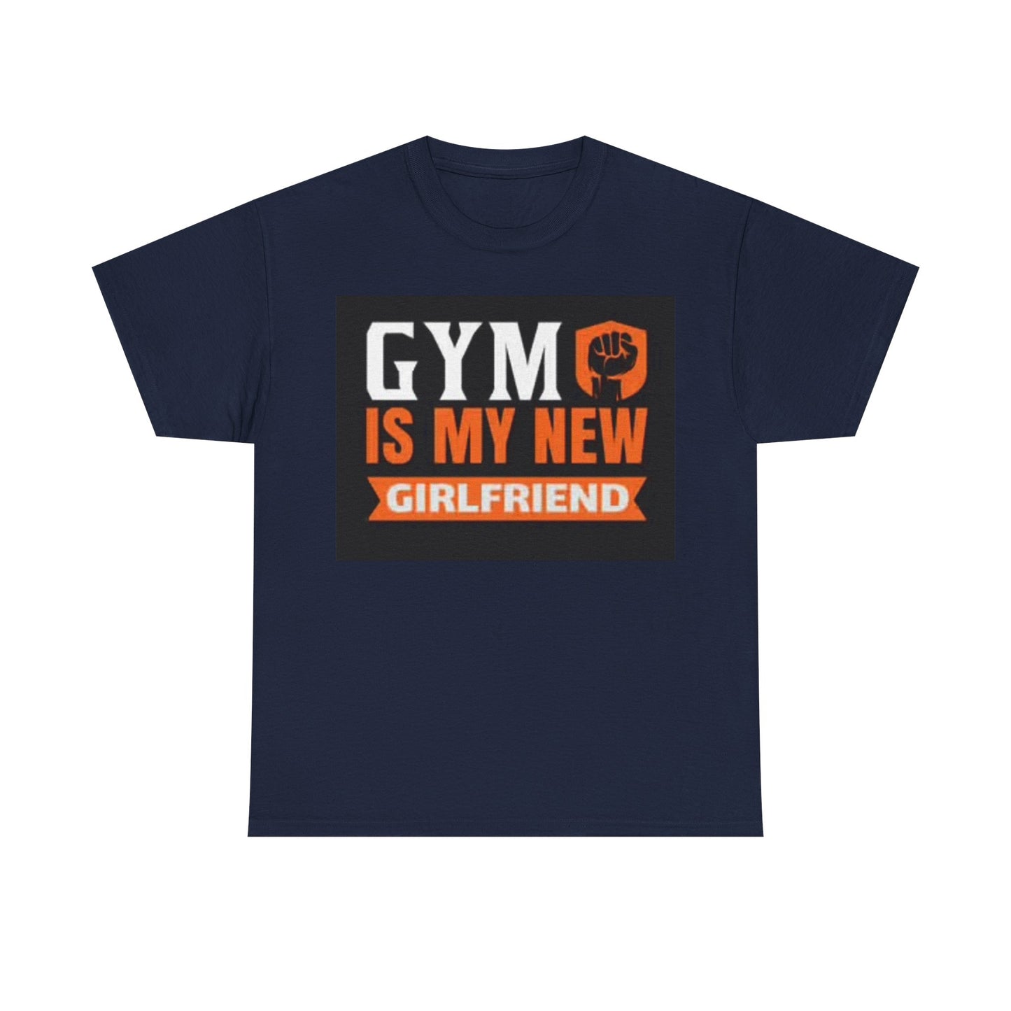 Gym Is My New Girlfriend Shirt Funny Workout Gear Unisex Heavy Cotton Tee