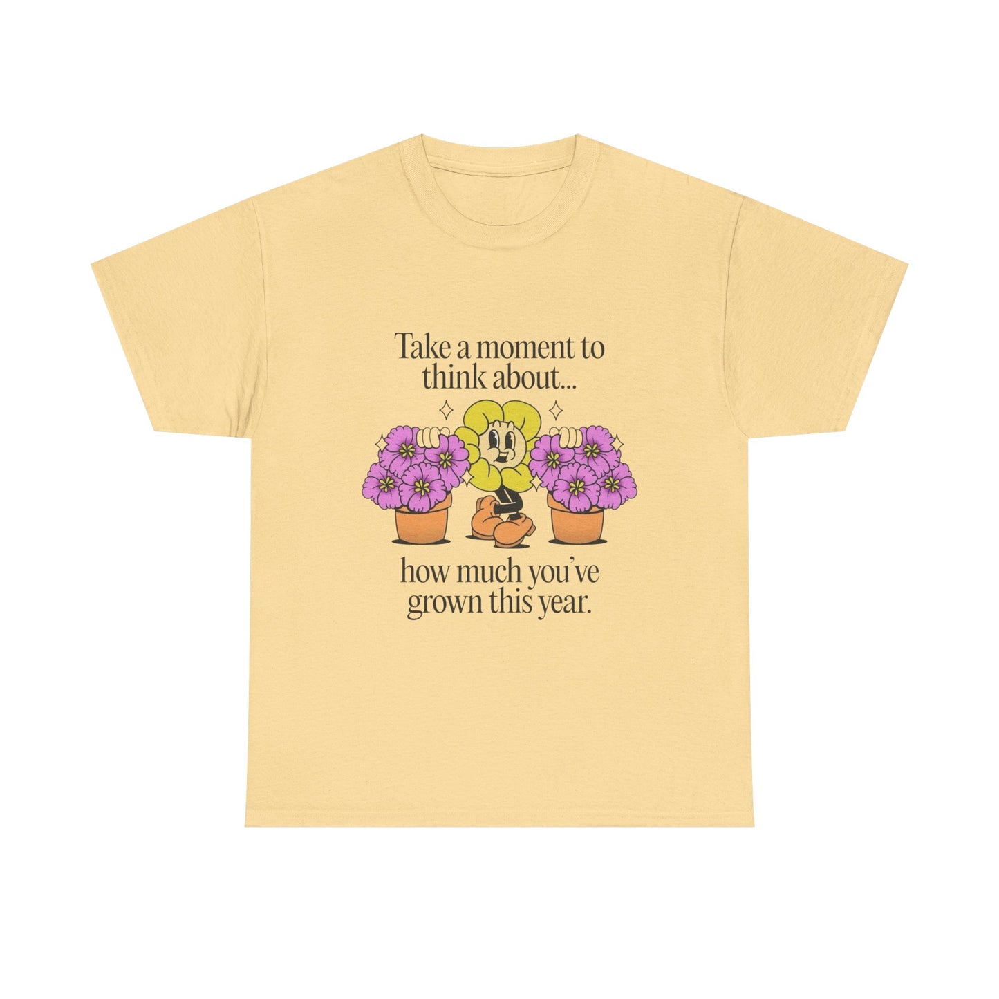 Think About Your Growth Flowers Graphic T Shirt Unisex Heavy Cotton Tee
