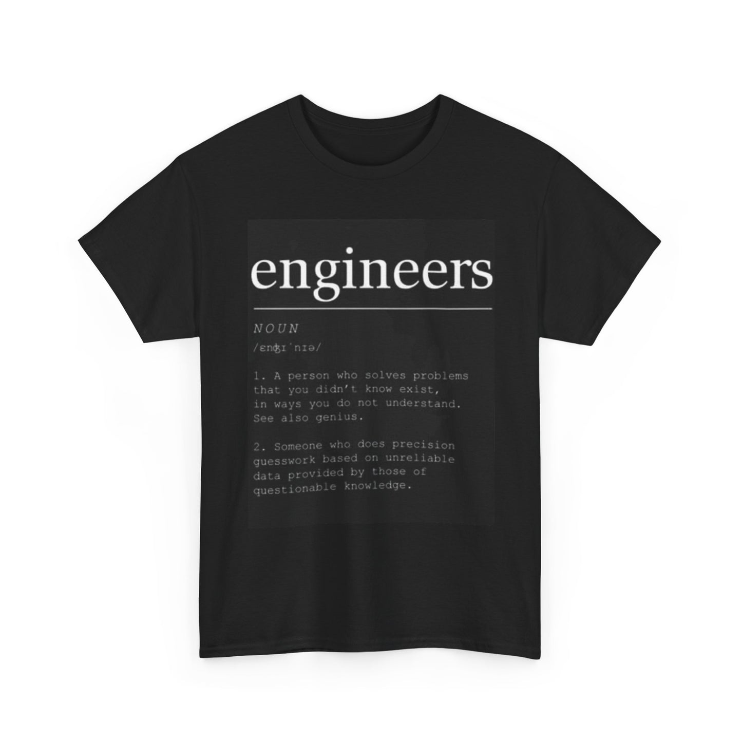 Engineer Definition Graphic T Shirt Funny Gift Computer Joke Unisex Heavy Cotton