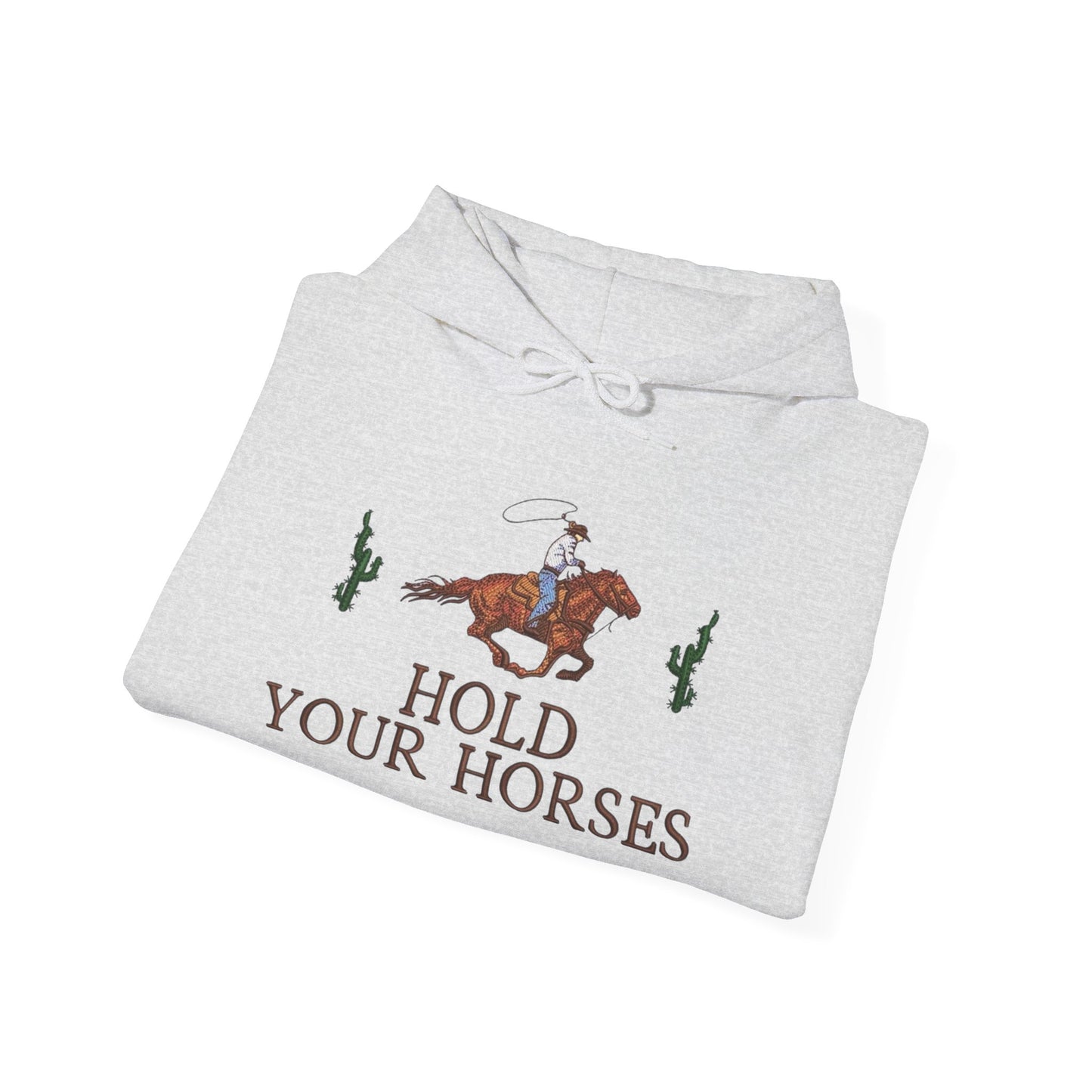 Hold Your Horses Graphic Hoodie Heavy Blend Sweatshirt NEW