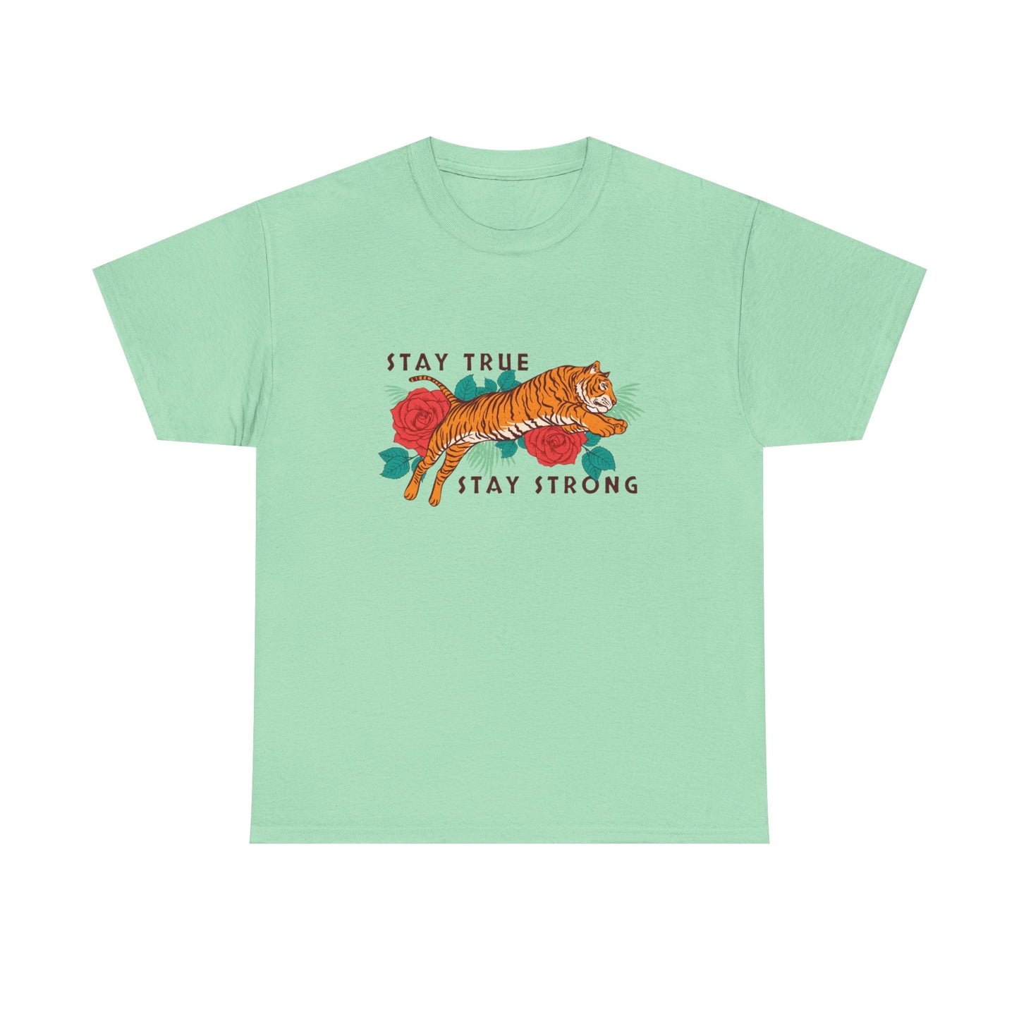 Stay True Stay Strong Flower Tiger Graphic T Shirt NEW Adult Unisex Heavy Cotton