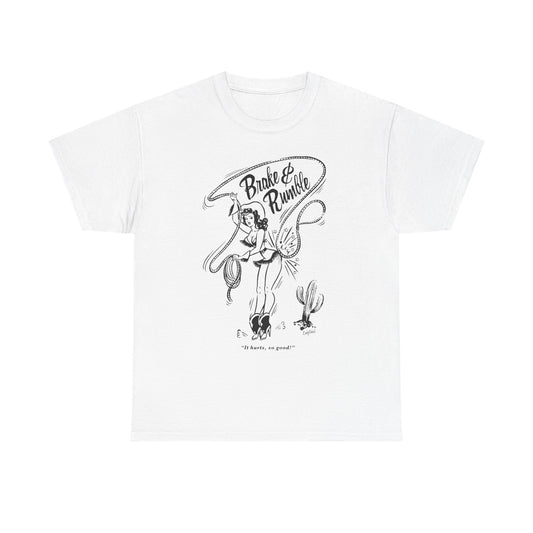 Brake And Rumble Cowgirl Graphic T Shirt Unisex Heavy Cotton Tee NEW Gift