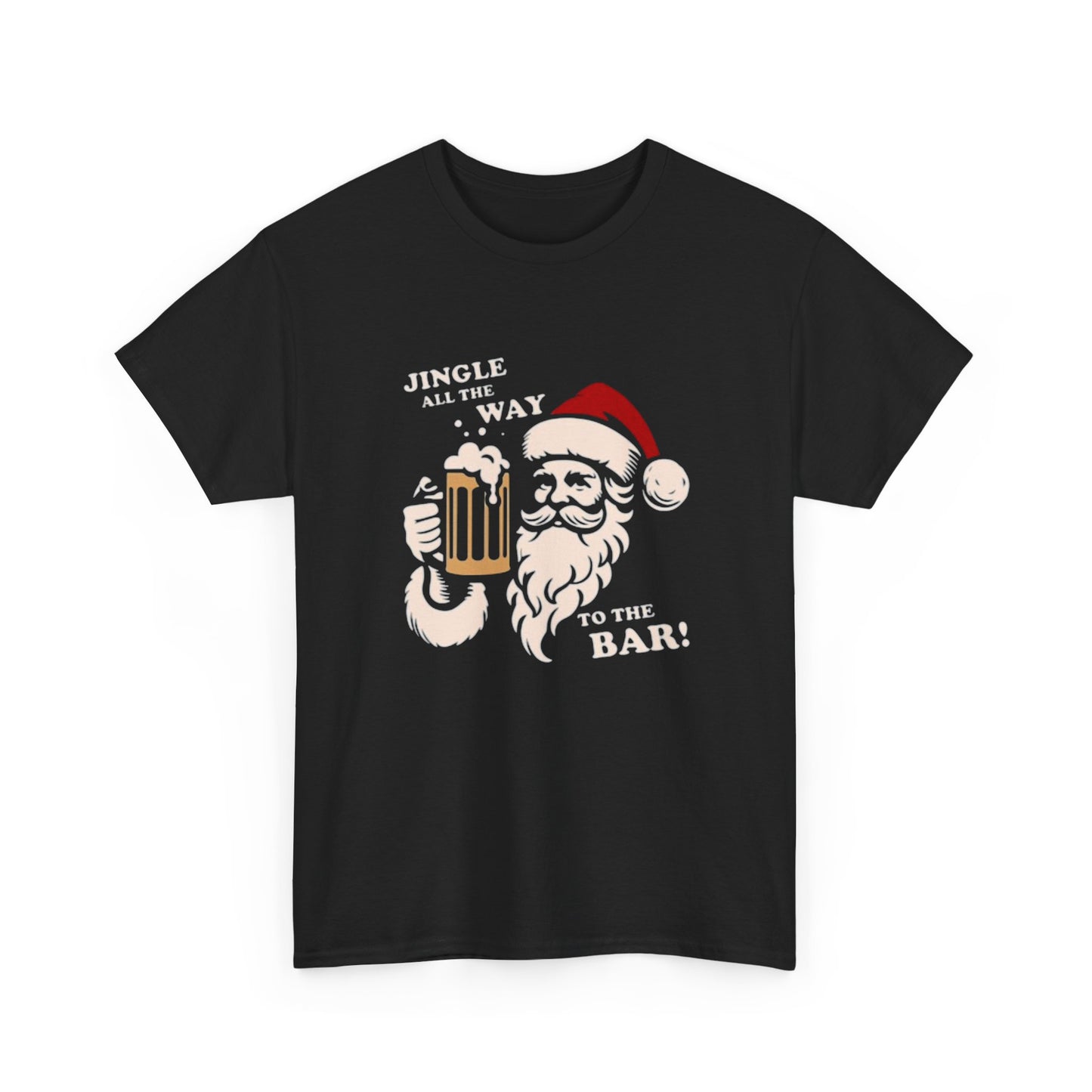 Jingle All The Way To The Bar Santa Shirt Christmas Time Unisex Heavy Cotton Tee