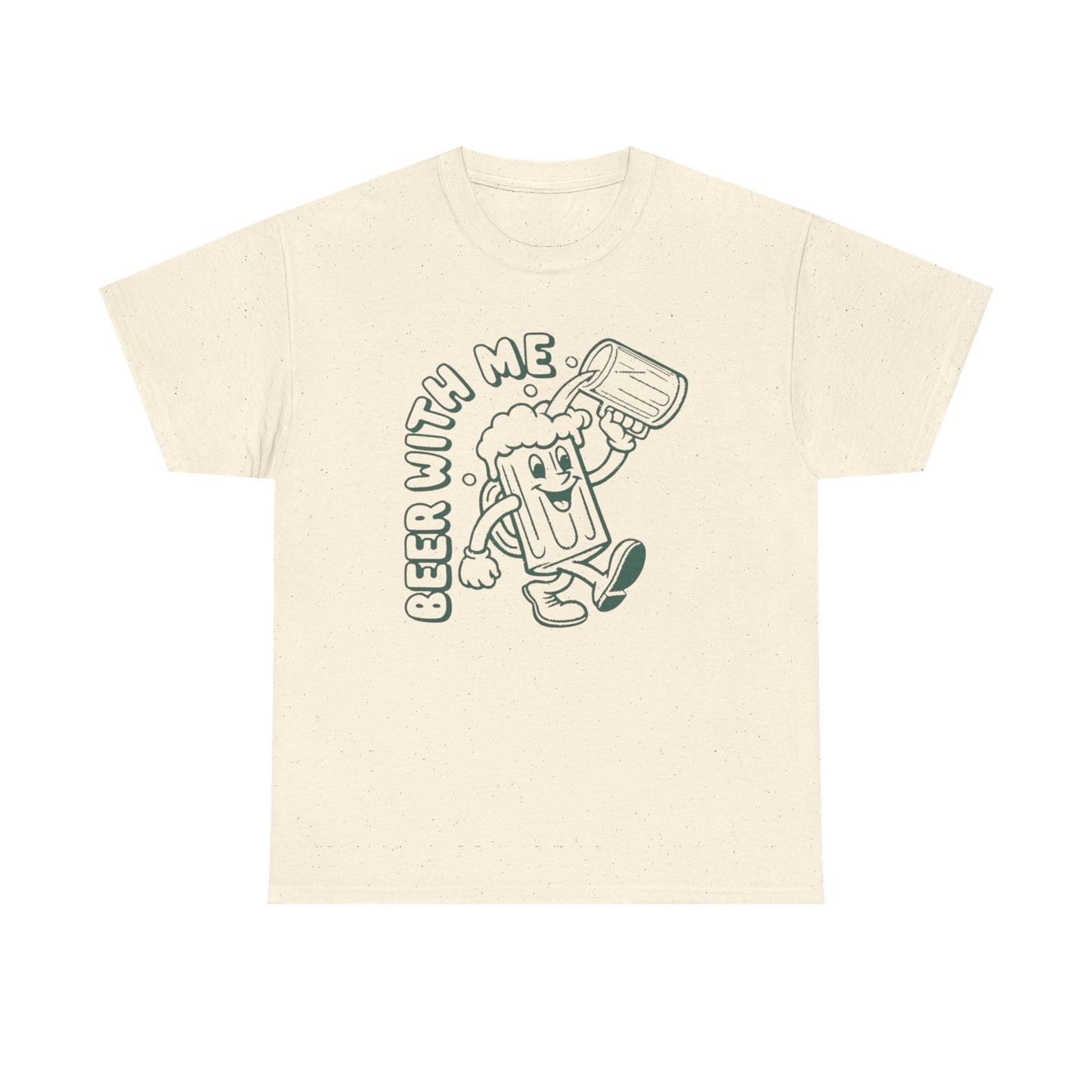 Beer With Me Graphic T Shirt ADULT NEW