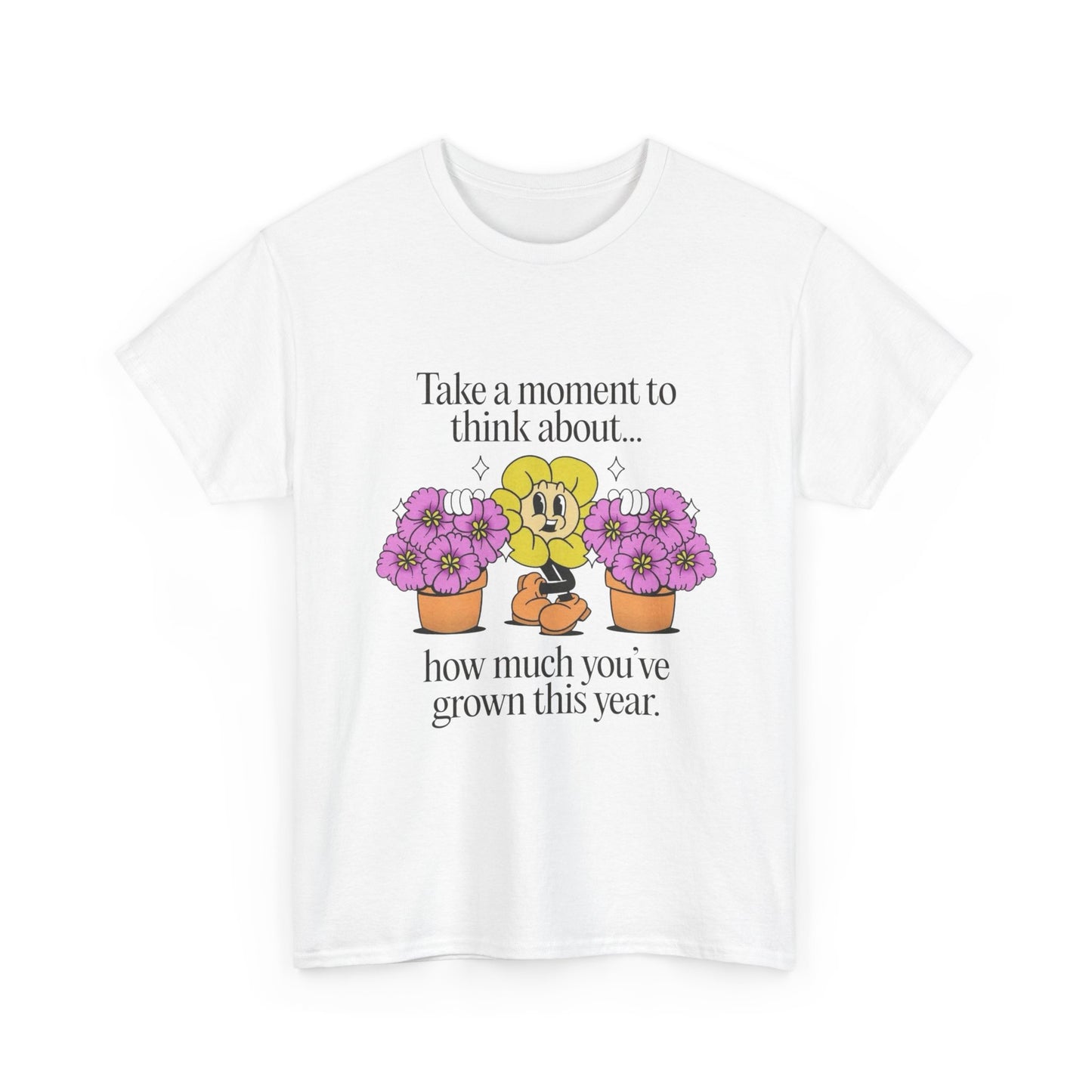 Think About Your Growth Flowers Graphic T Shirt Unisex Heavy Cotton Tee