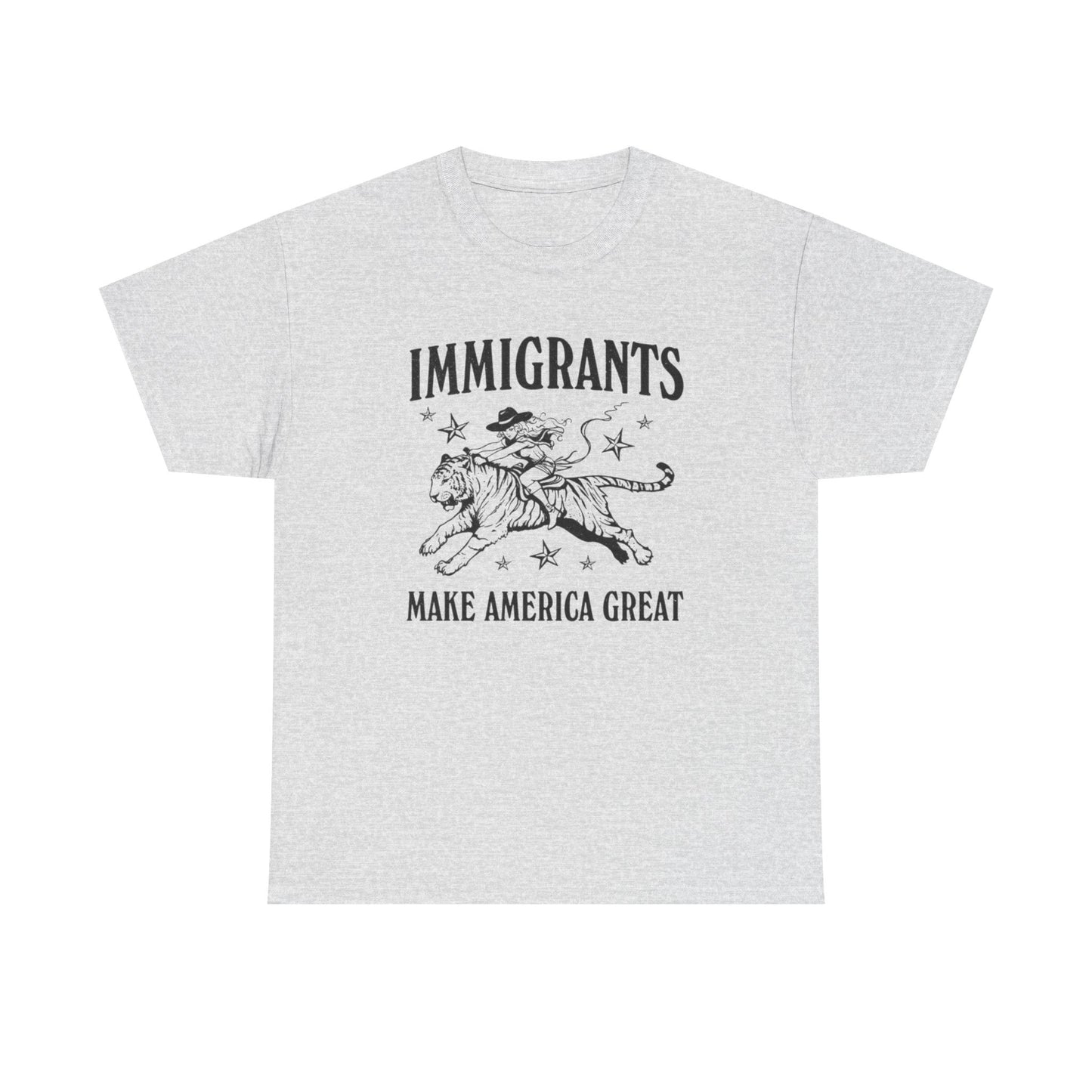 Immigrants Make America Great  Graphic T Shirt Unisex Heavy Cotton Tee