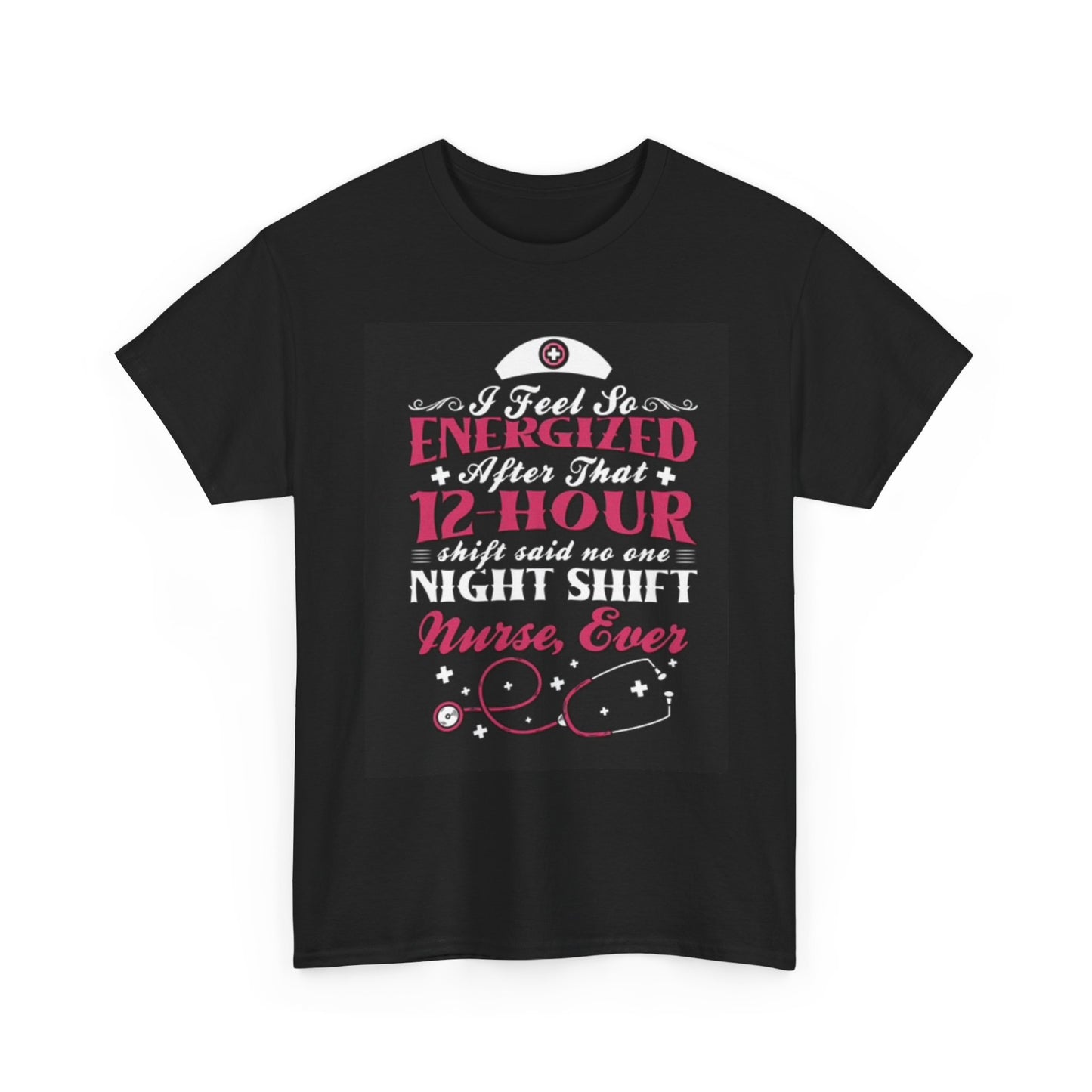 Night Shift Nurse Graphic T Shirt Funny Gift Doctors Unisex Heavy Cotton Tee