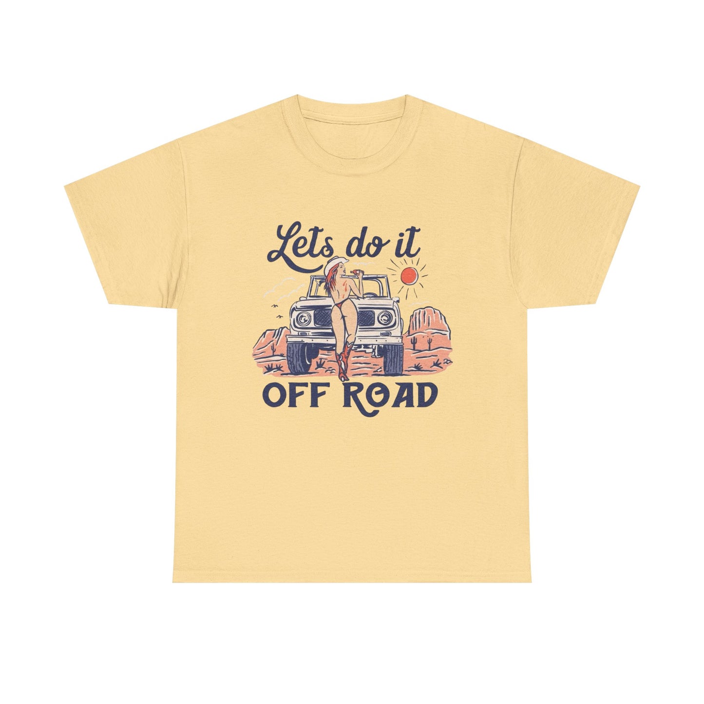 Lets Do It Offroad Cowboy Western Graphic T Shirt NEW Adult Tee