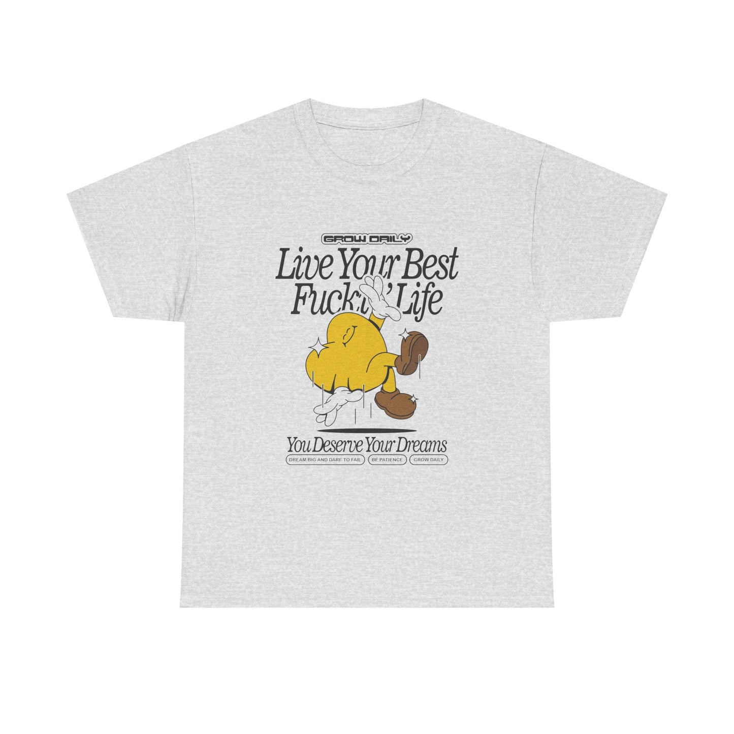 Live Your Best Life Graphic T Shirt Unisex Heavy Cotton Tee