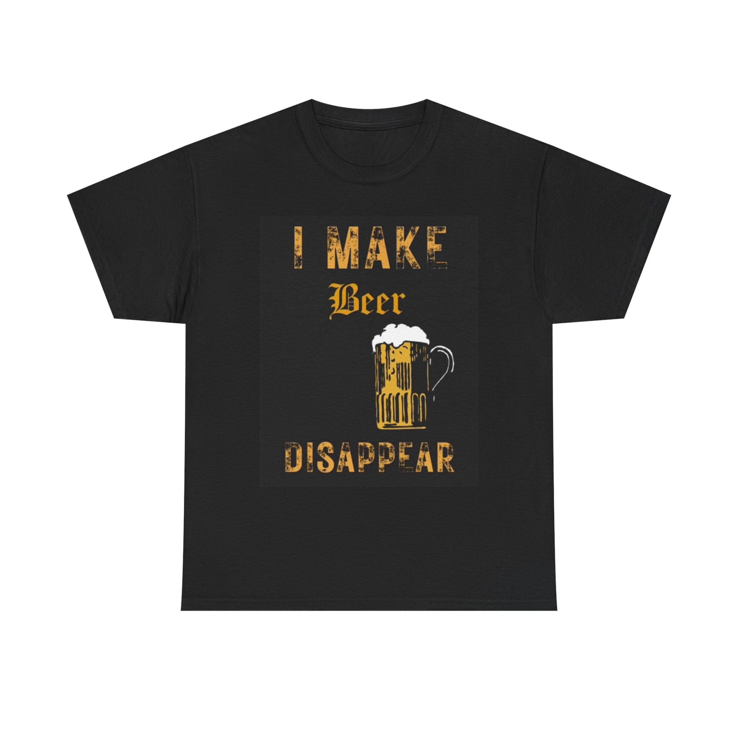 I Make Beer Disappear Graphic T Shirt Funny Beers Garage Unisex Heavy Cotton Tee