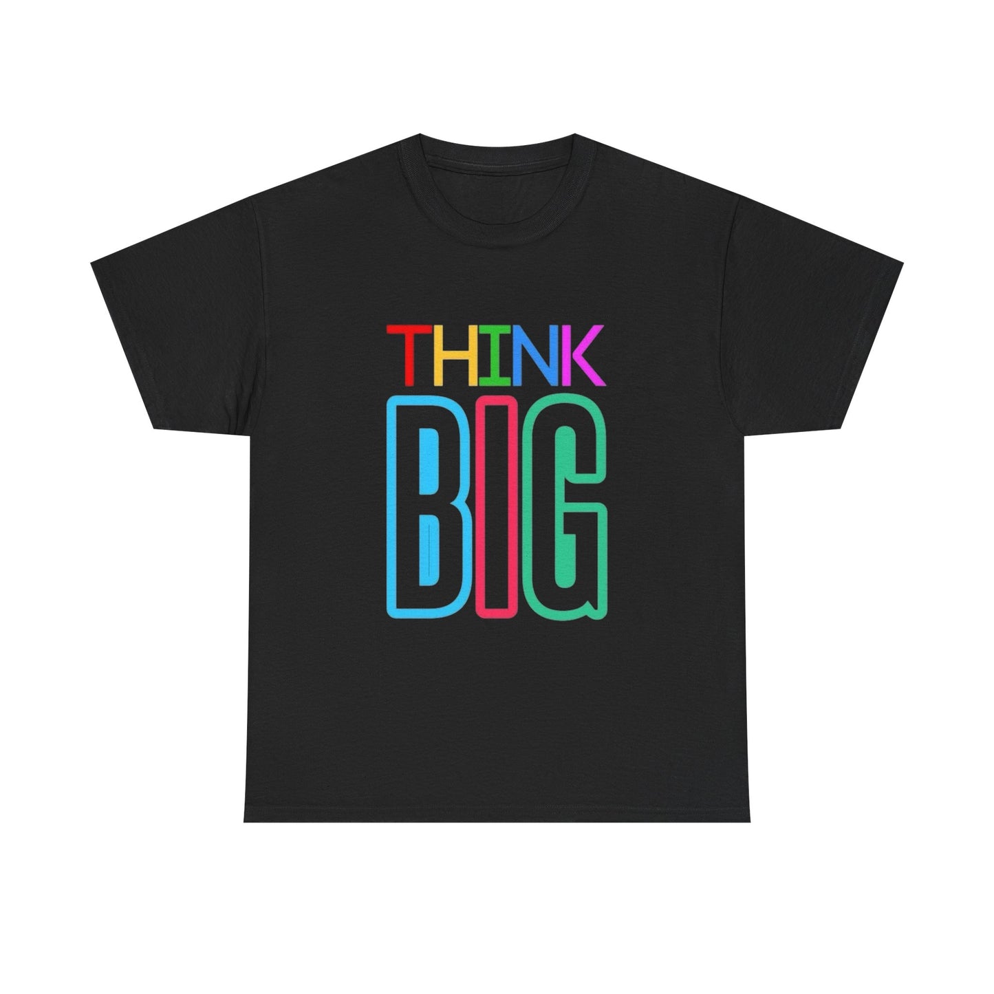 Think Big Graphic T Shirt Unisex Heavy Cotton NEW Tee