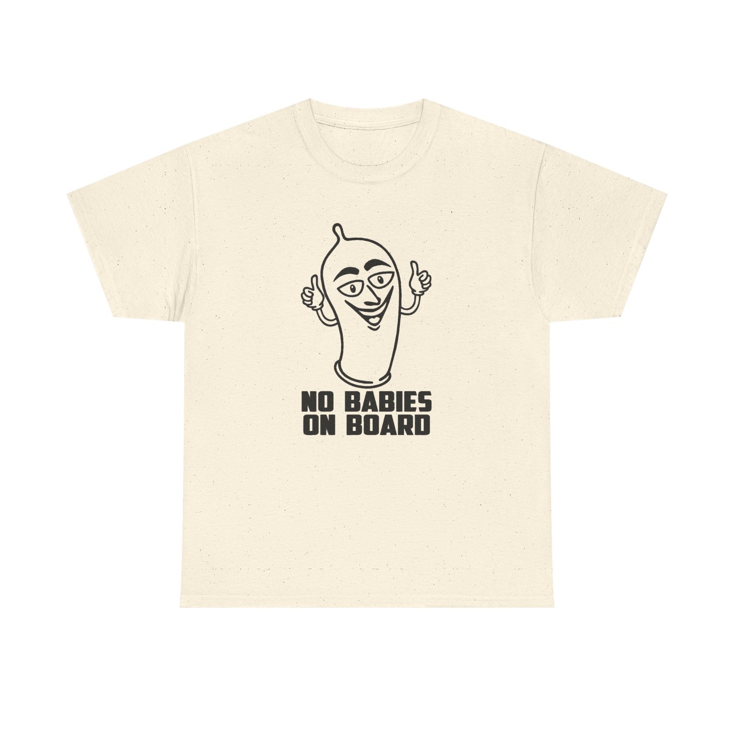 No Babies On Board Funny Condom Graphic T Shirt NEW ADULT