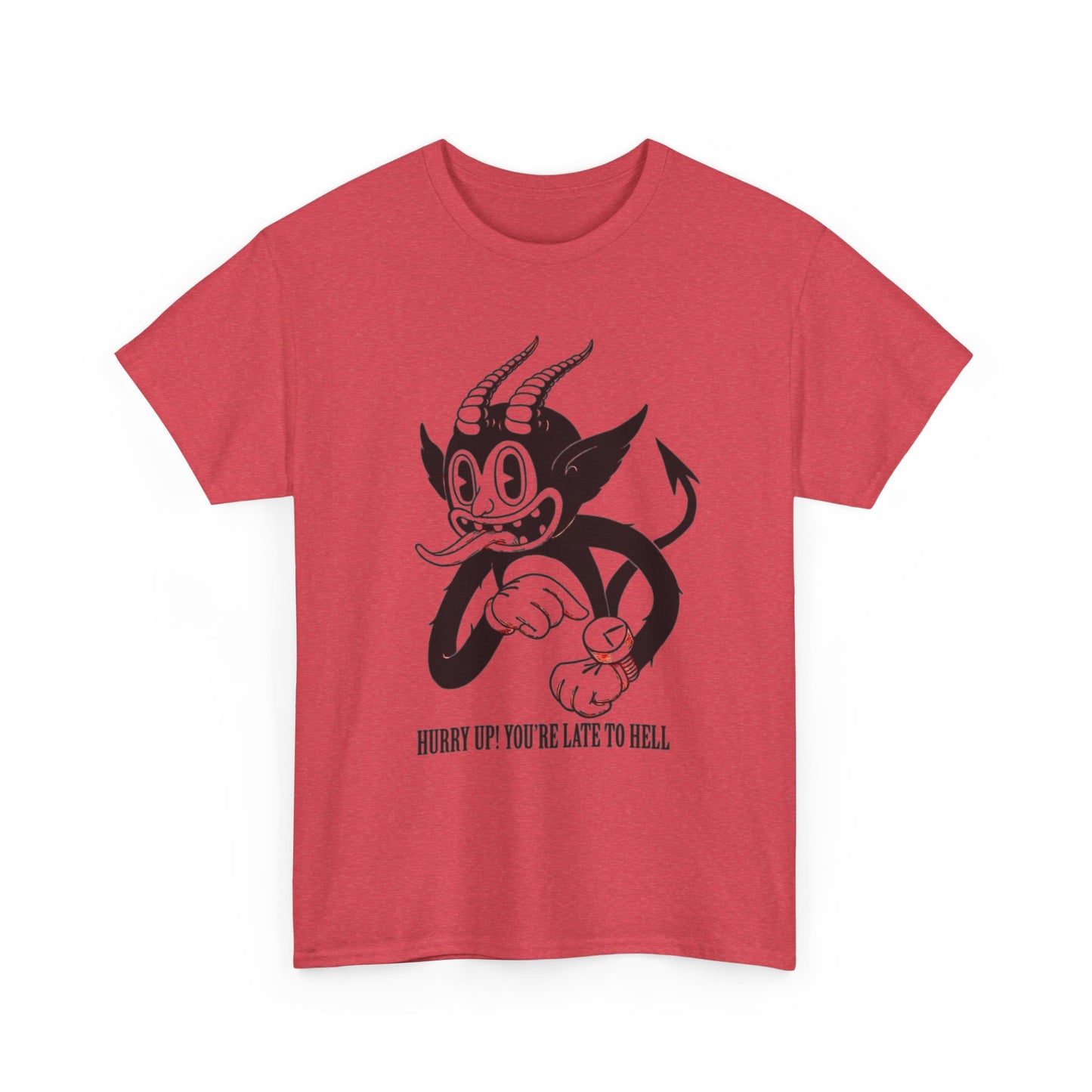 Your Late To Hell Graphic T Shirt NEW Vintage Unisex Heavy Cotton Tee