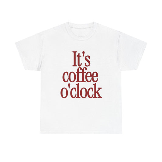 Its Coffee O clock Graphic T Shirt NEW Unisex Heavy Cotton Tee