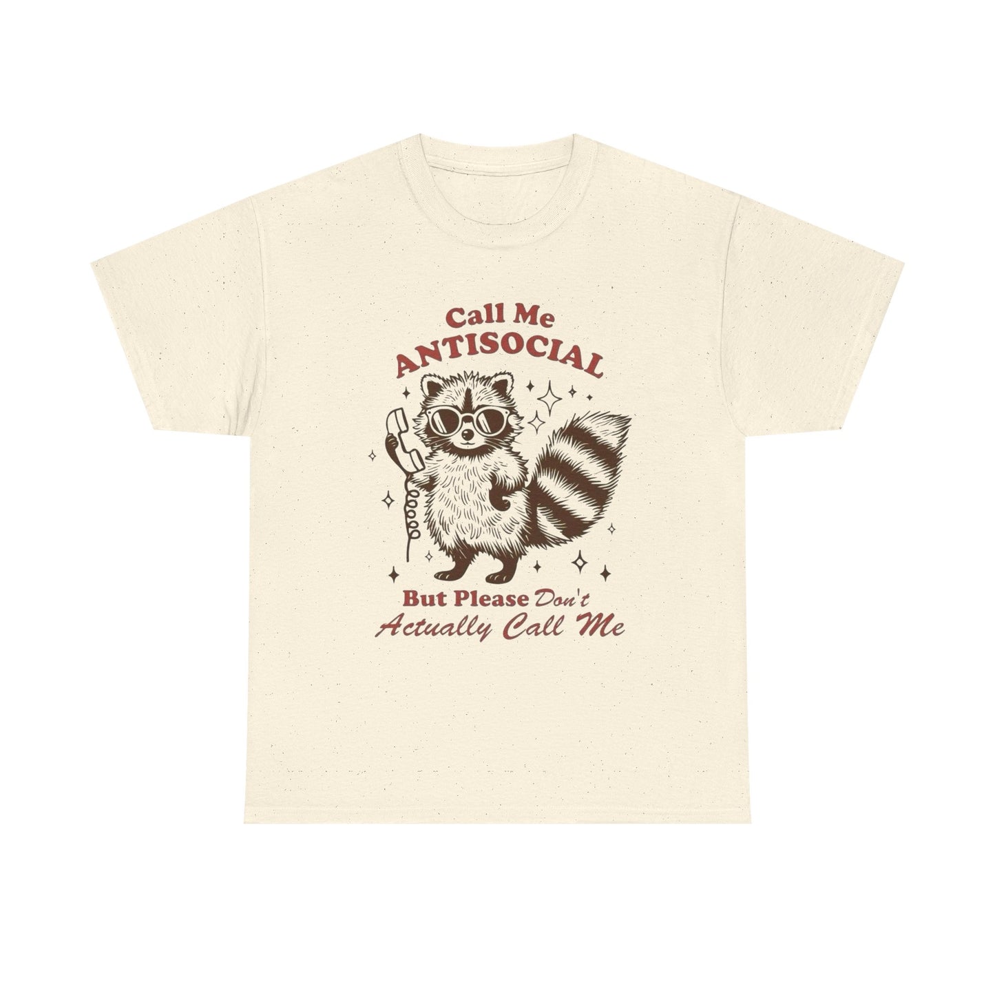 Call Me Anti Social Funny Graphic T Shirt Unisex Heavy Cotton Tee