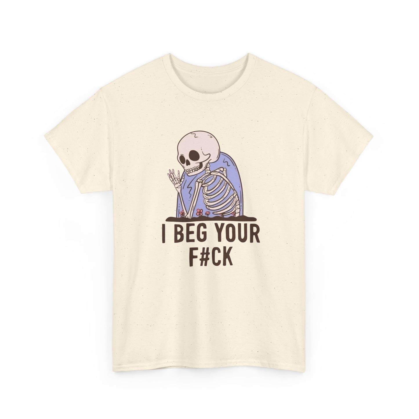 I Beg Your Pardon Funny Graphic T Shirt Unisex Heavy Cotton Tee Gift