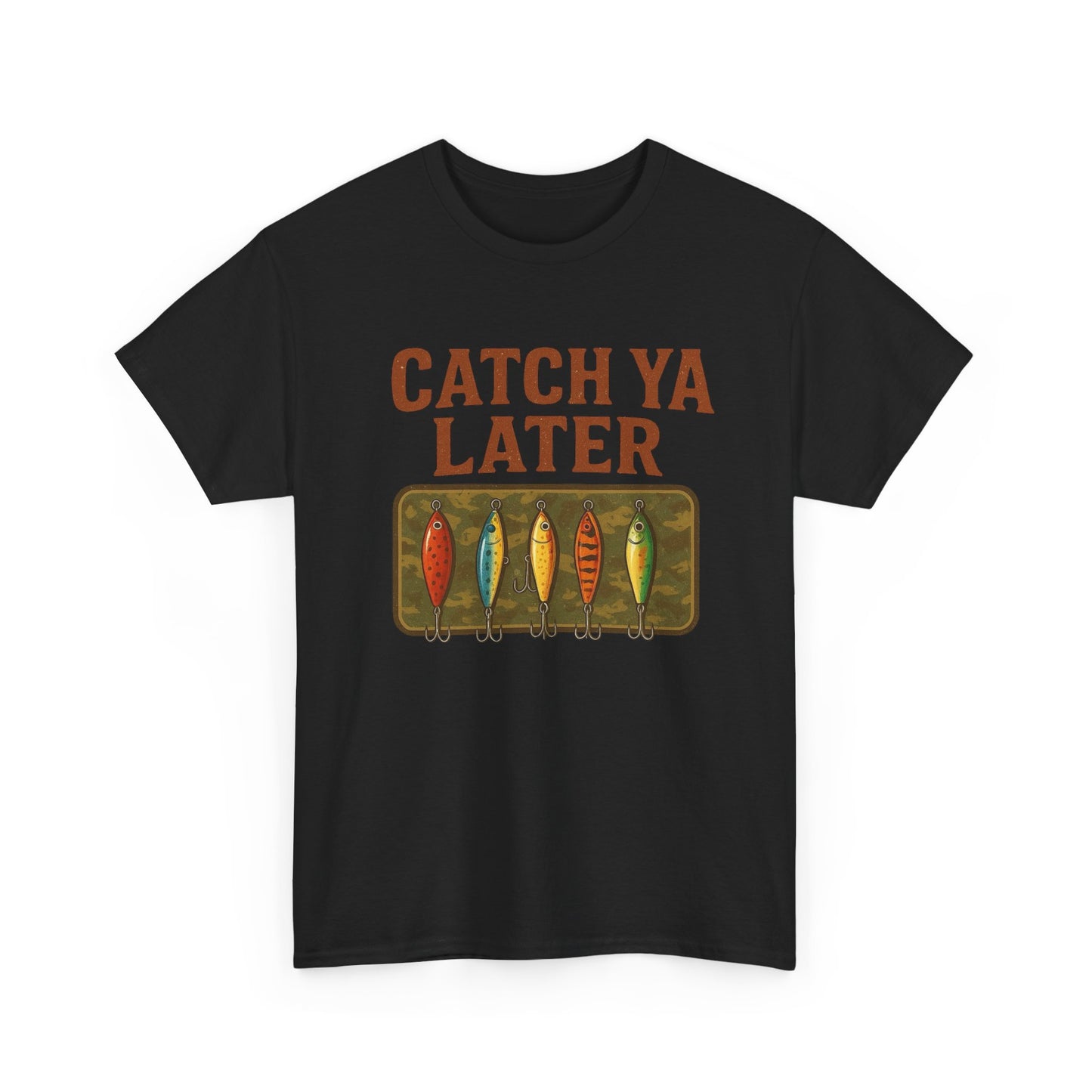 Catch Ya Later Fishing Graphic T Shirt NEW ADULT Tee