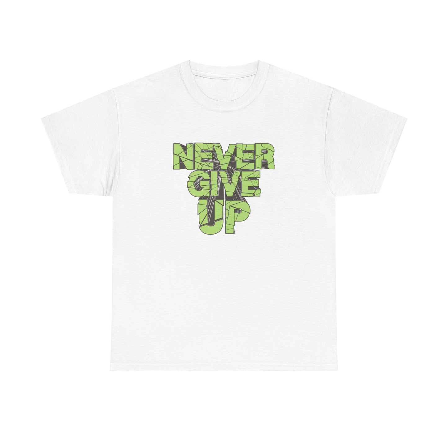 Never Give Up Graphic T Shirt Vintage Unisex Heavy Cotton Tee