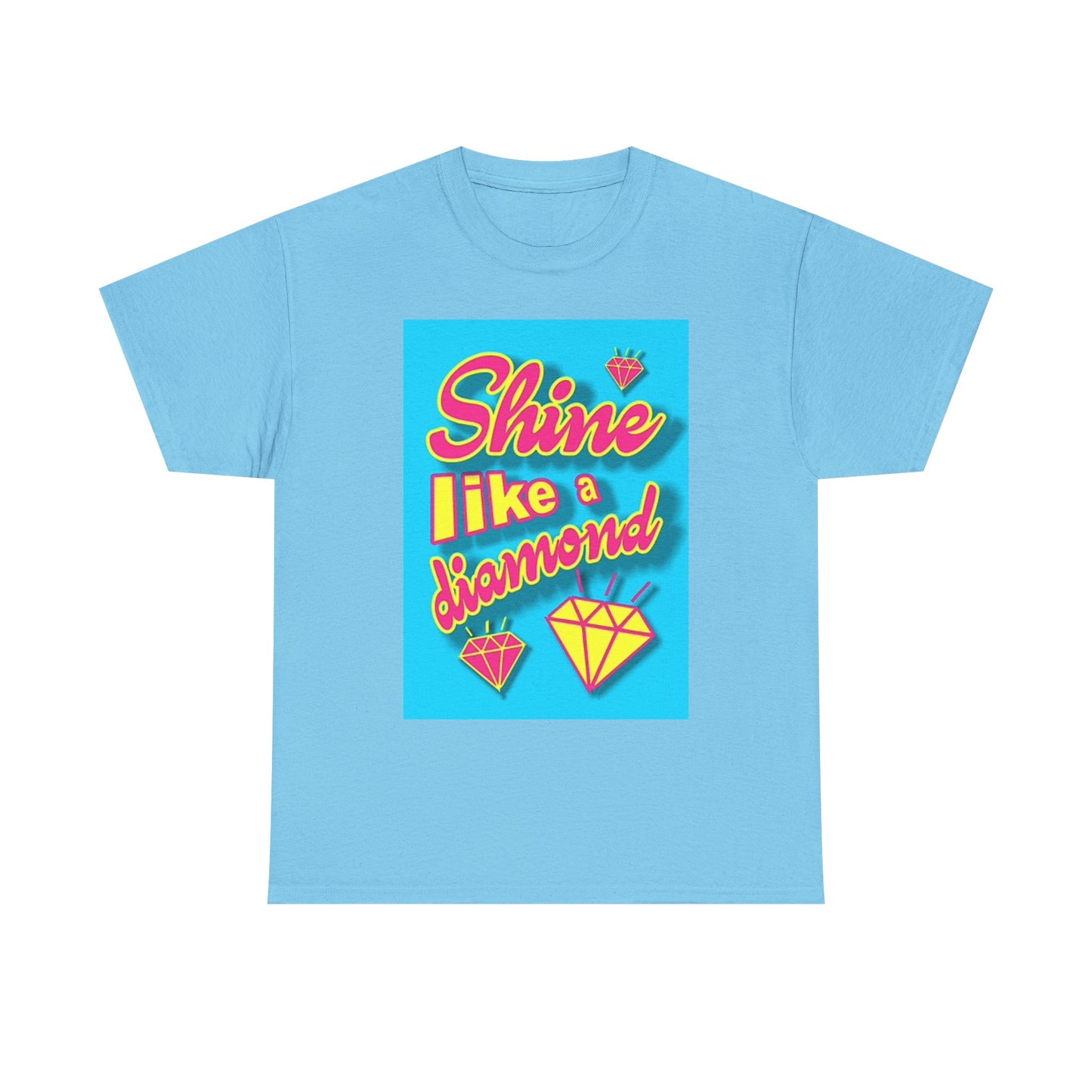 Shine Like A Diamond Graphic T Shirt BRAND NEW Apparel Unisex Heavy Cotton Tee