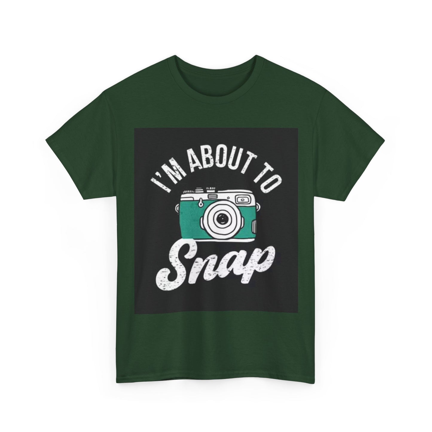 Im About To Snap Photographer Shirt Funny Camera Graphic Unisex Heavy Cotton Tee