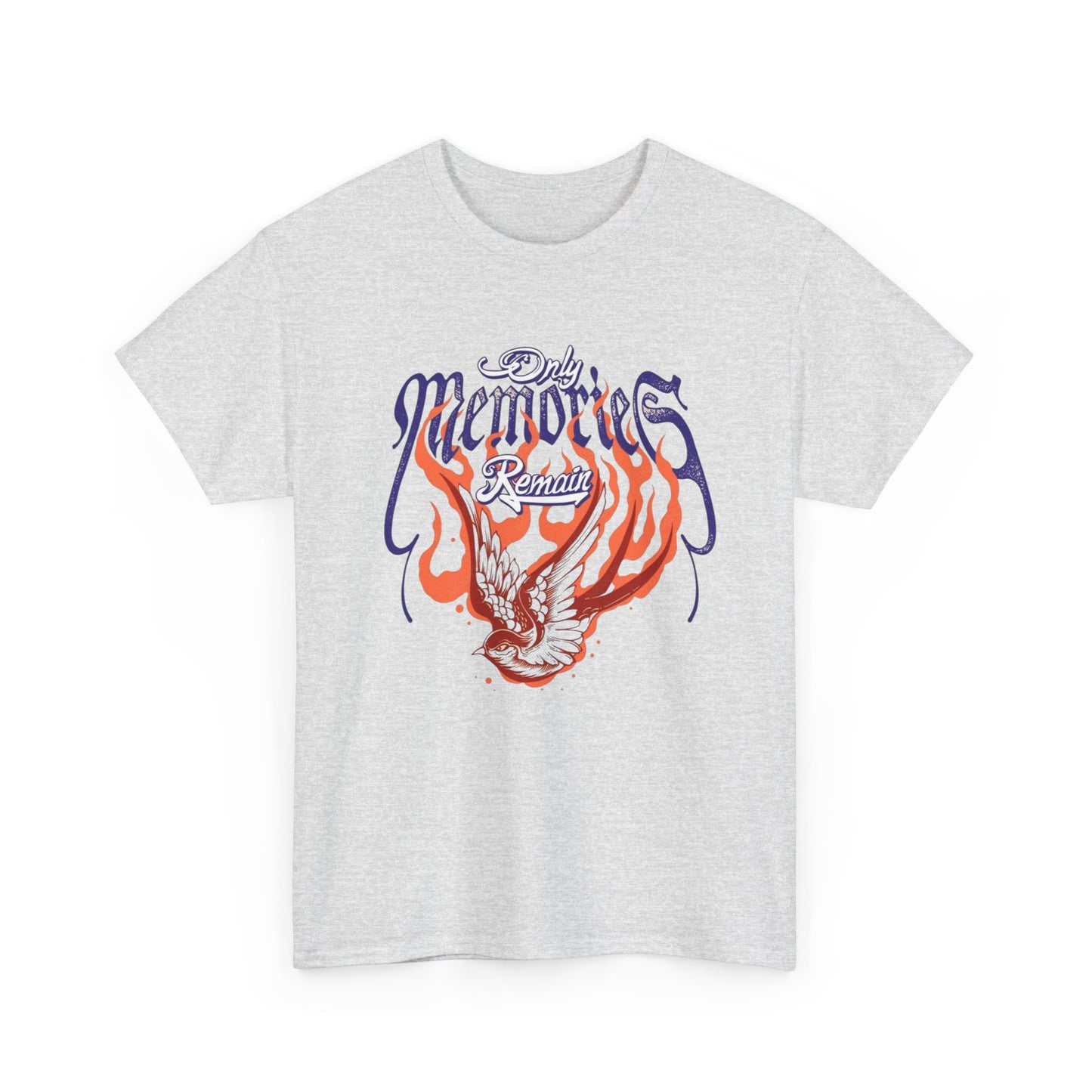 Only Memories Remain Graphic T Shirt Unisex Heavy Cotton Tee