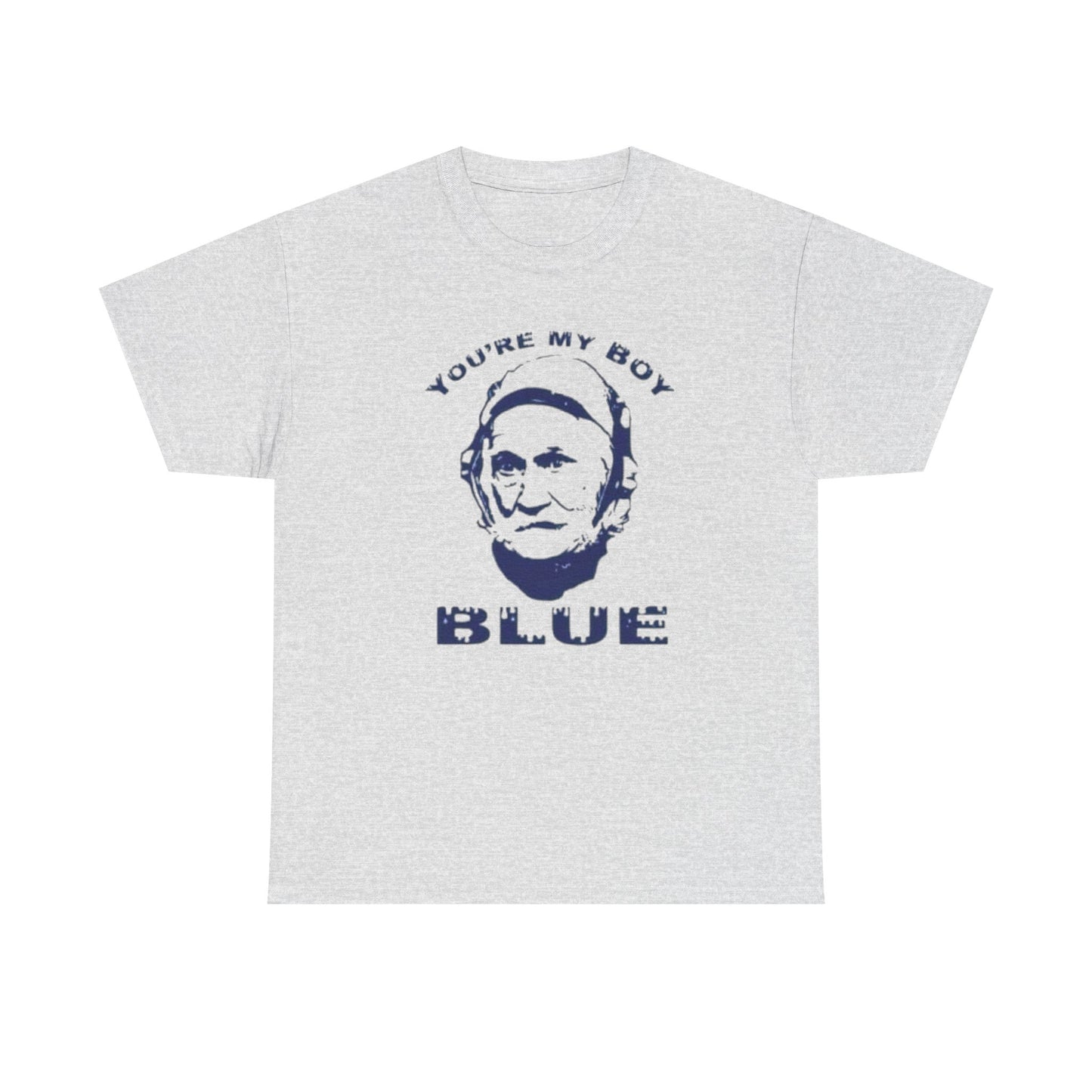 Your My Boy Blue Old School Graphic T Shirt S-5XL NEW Unisex Heavy Cotton Tee