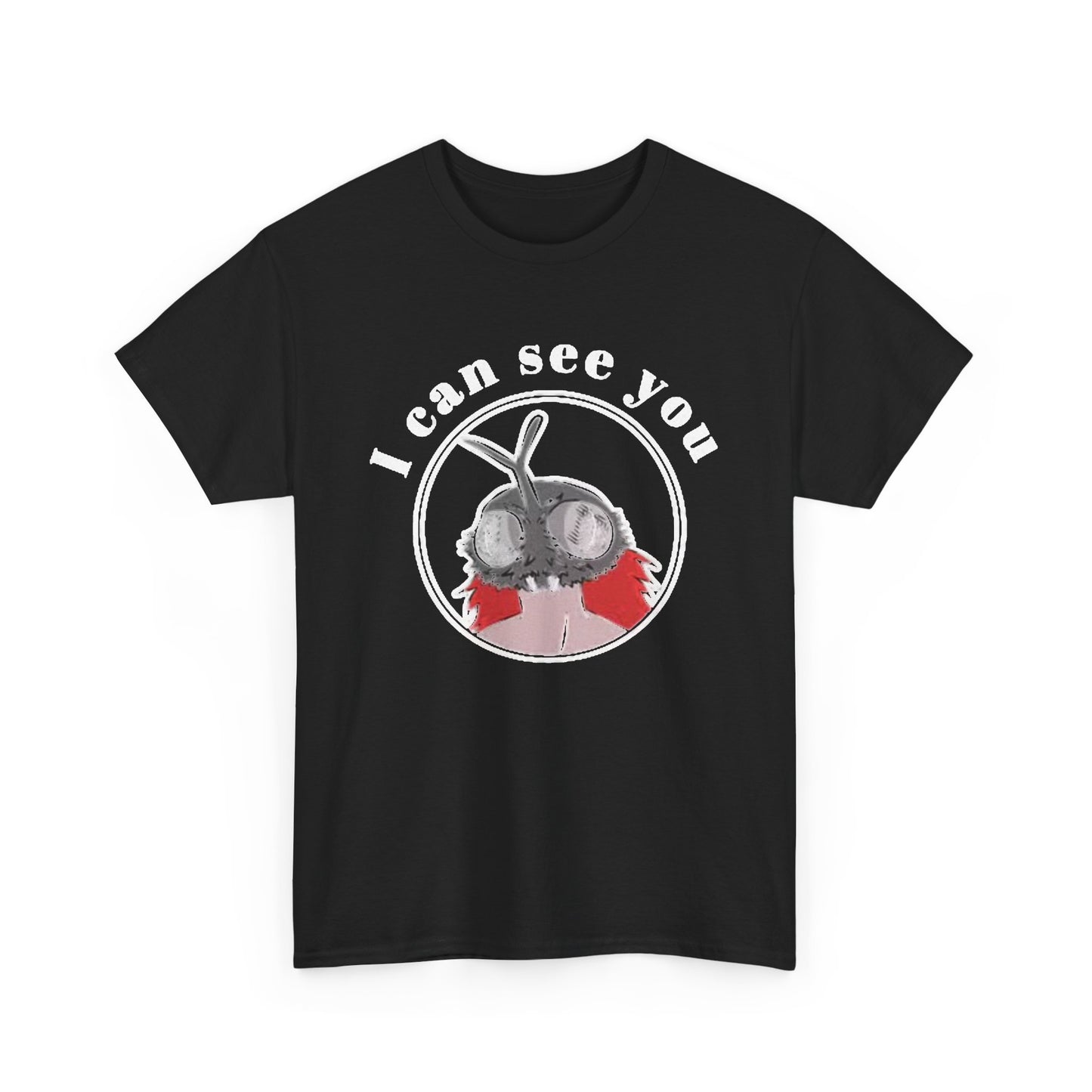 I Can See You T Shirt Funny Bug Lady Graphic Unisex Heavy Cotton Tee