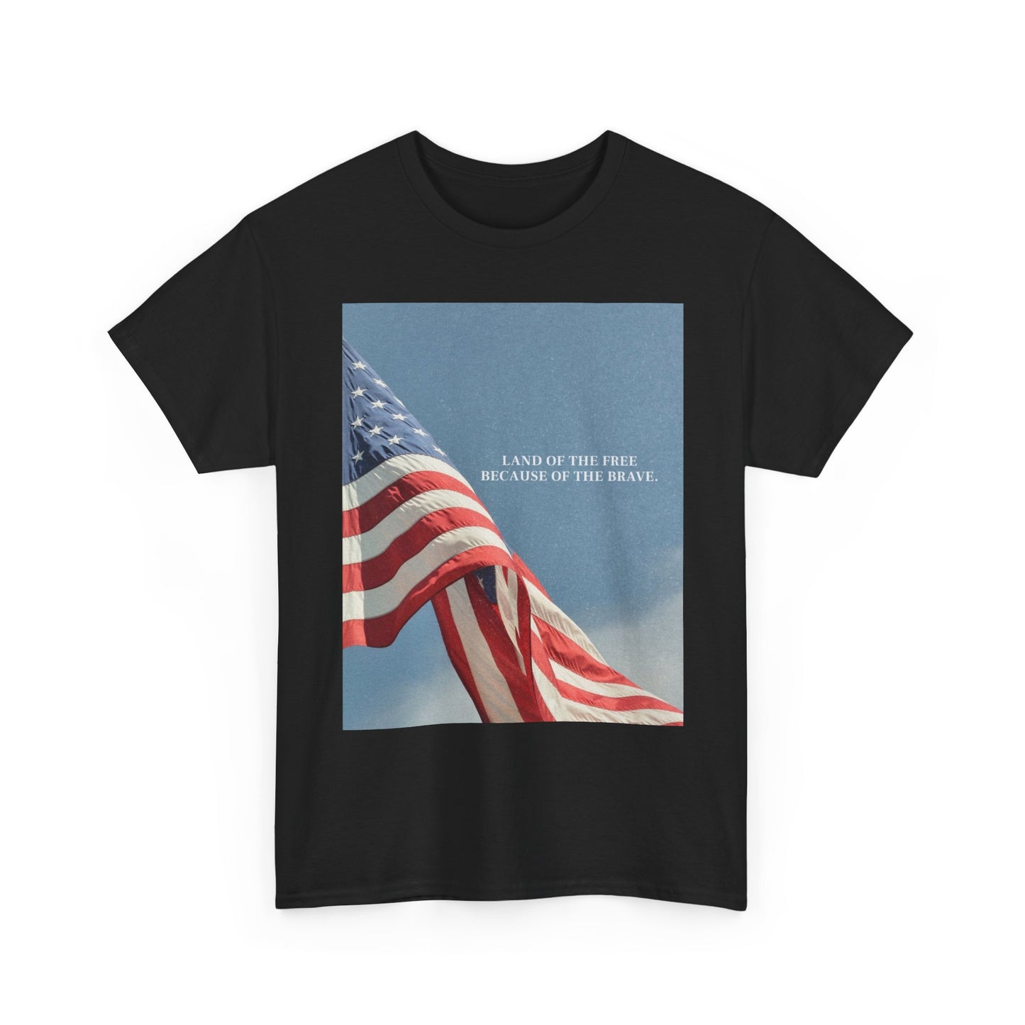Land Of The Free Because Of The Brave Graphic T Shirt NEW Unisex Heavy Cotton