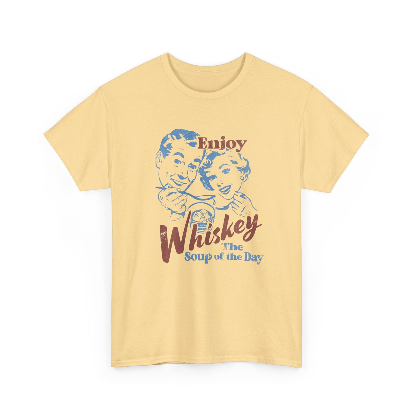 Enjoy Whiskey Soup Of The Day Funny Graphic T Shirt ADULT NEW